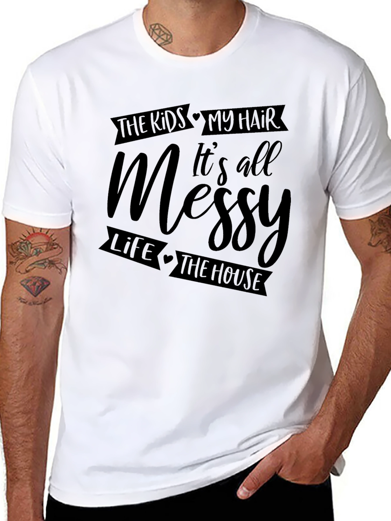 Messy Life T-Shirt - For Moms & Dads