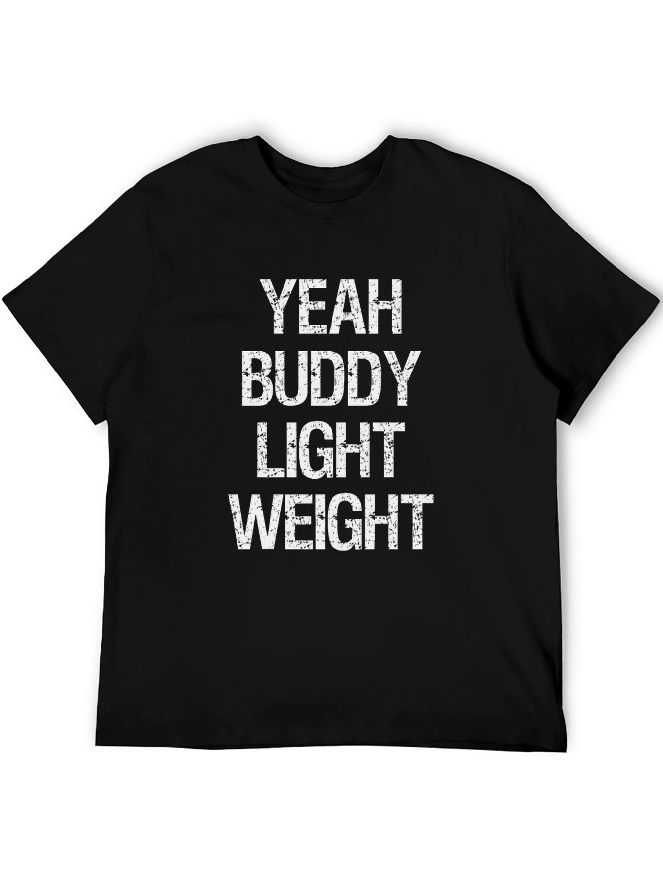 Yeah Buddy Light Weight T-Shirt