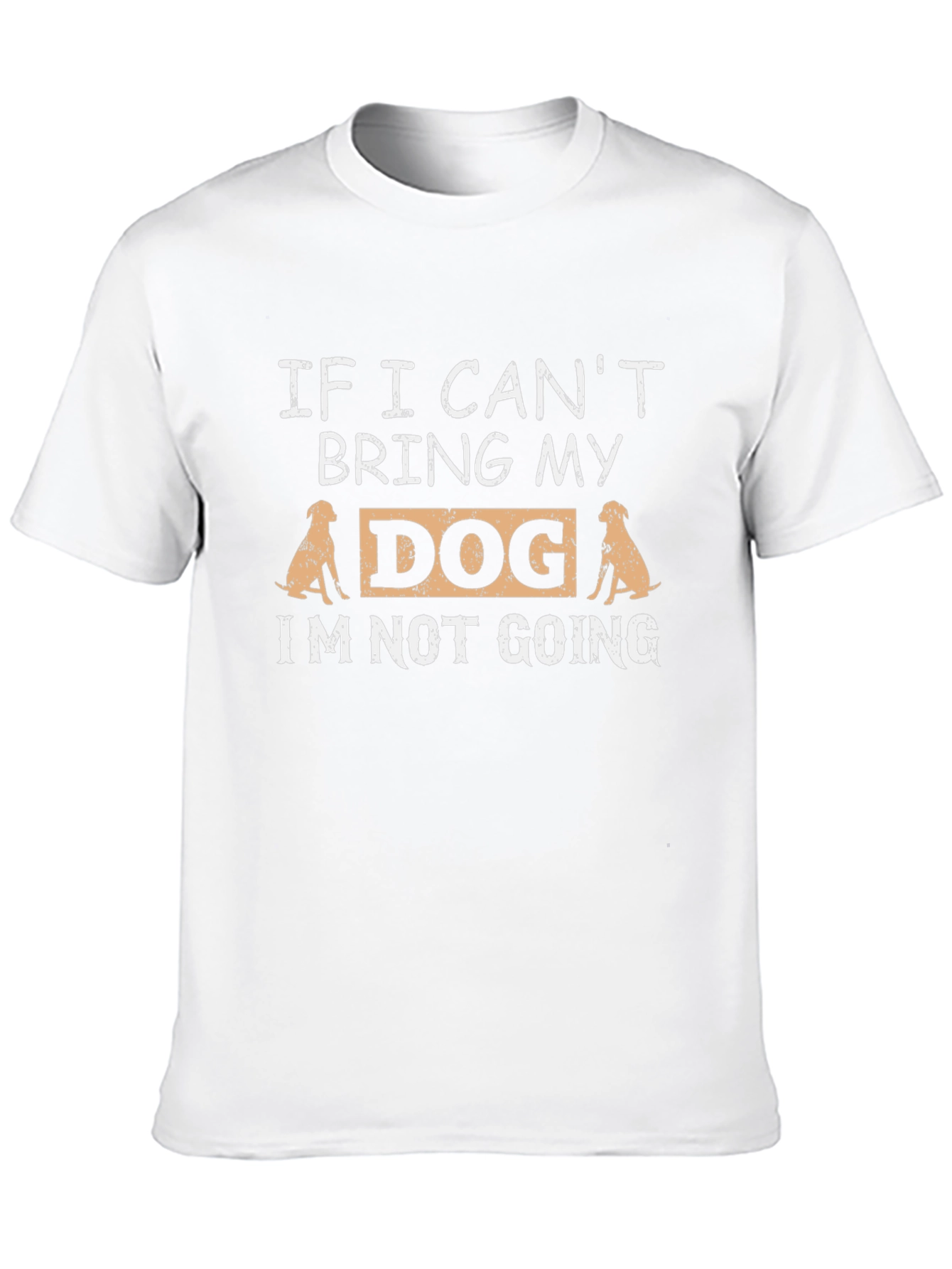 Dog Lovers Tee: If I Cant Bring My Dog