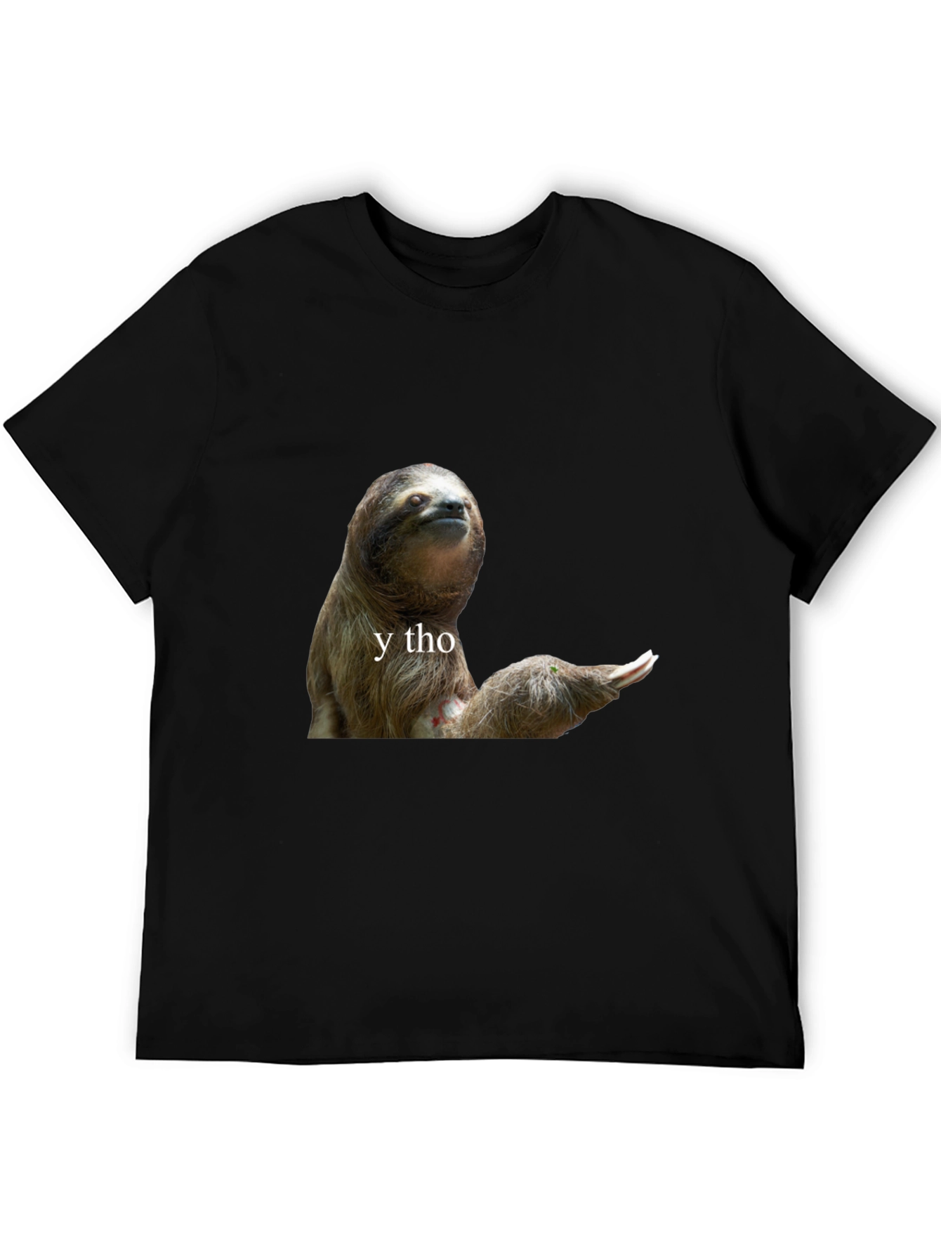 Sloth Y Tho Graphic Tee - Unisex Cotton T-Shirt