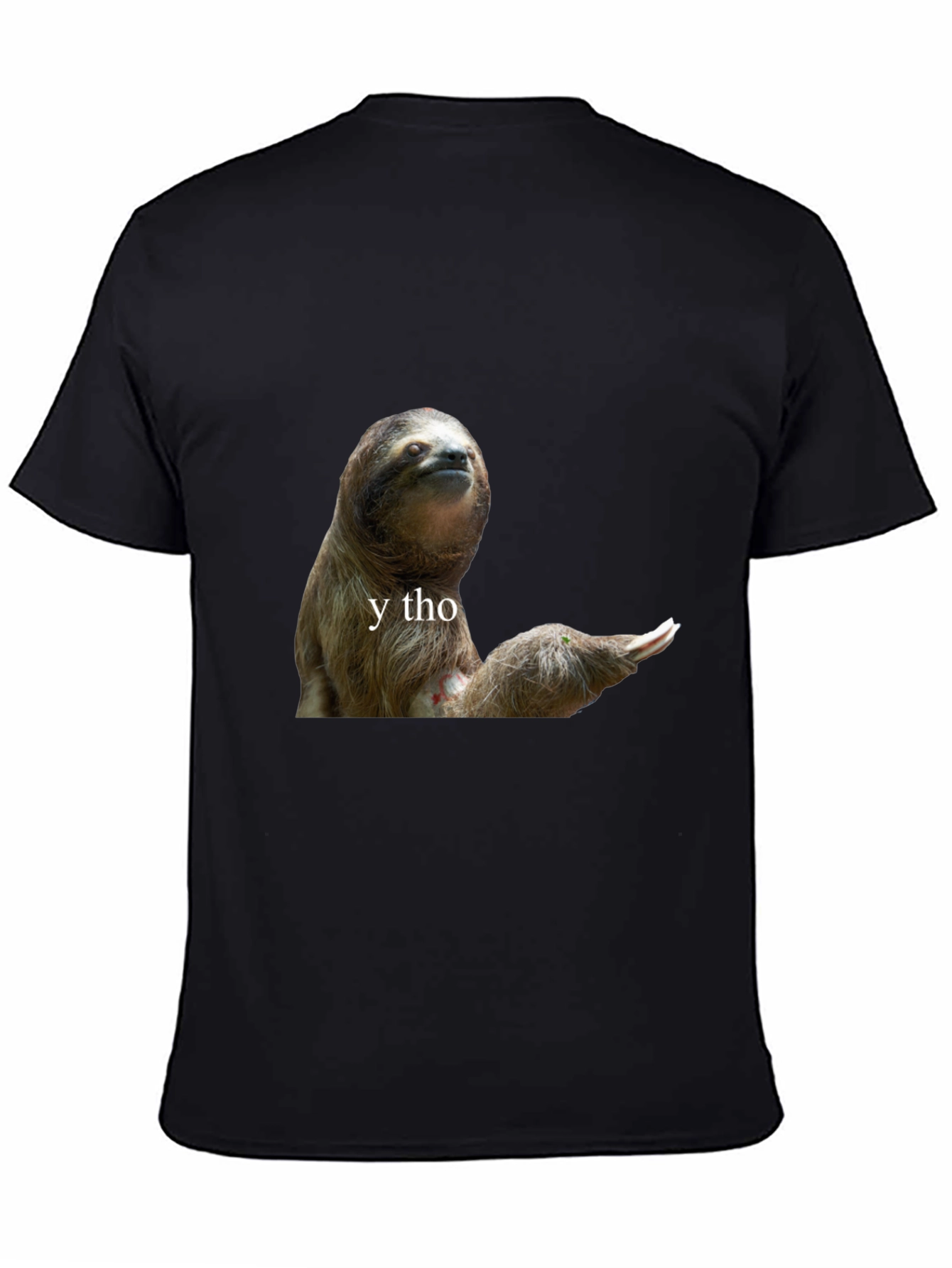 Sloth Y Tho Graphic Tee - Unisex Cotton T-Shirt