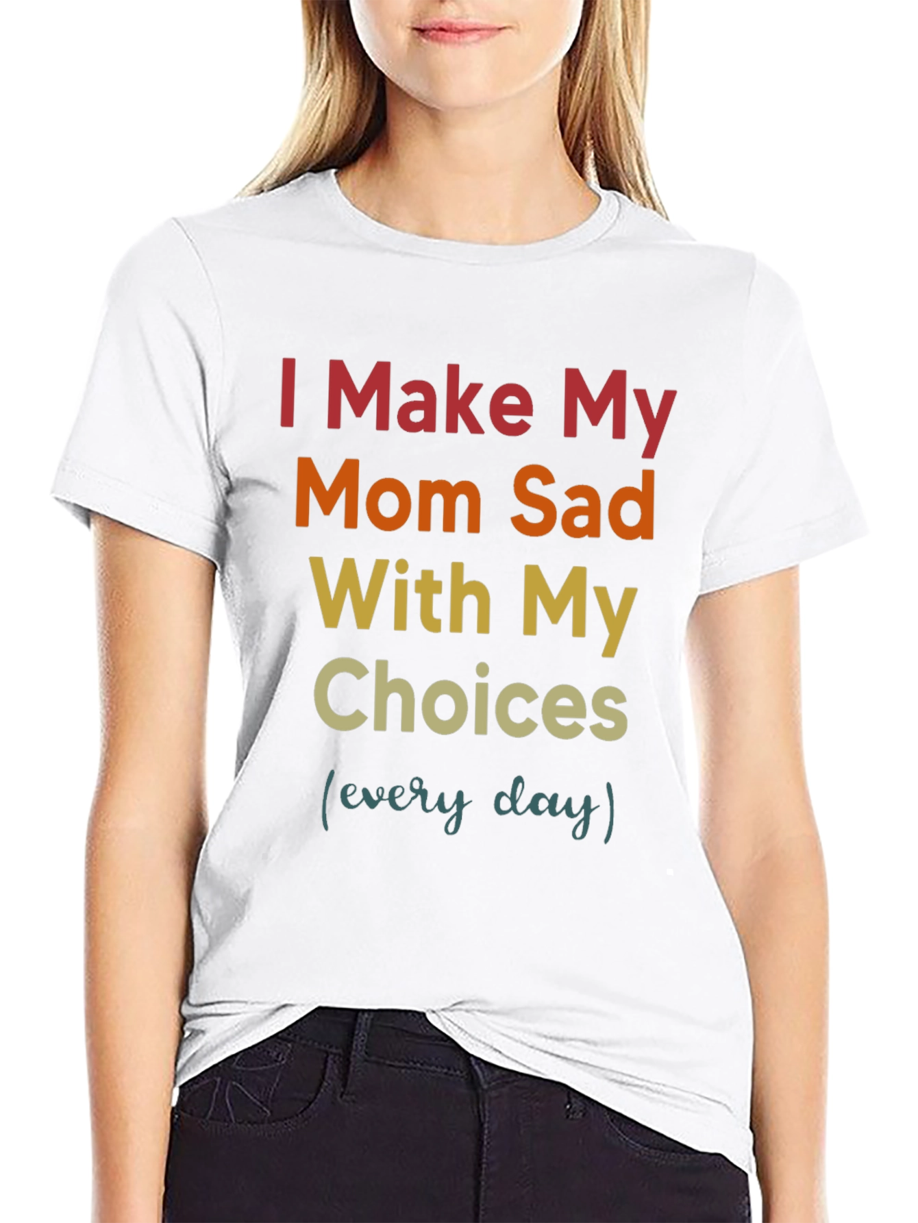 I Make My Mom Sad T-Shirt