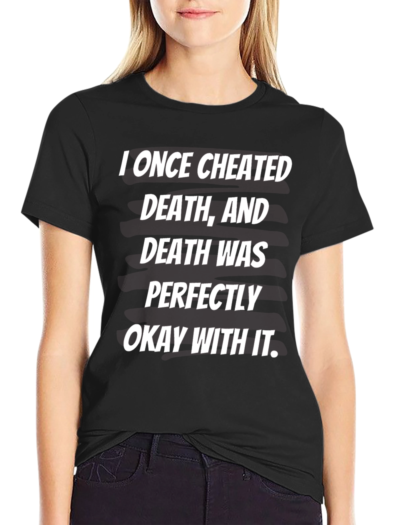 Cheated Death Funny Graphic T-Shirt