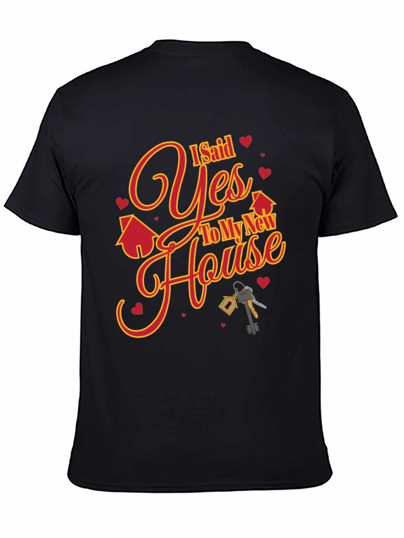 New Homeowner I Said Yes T-Shirt