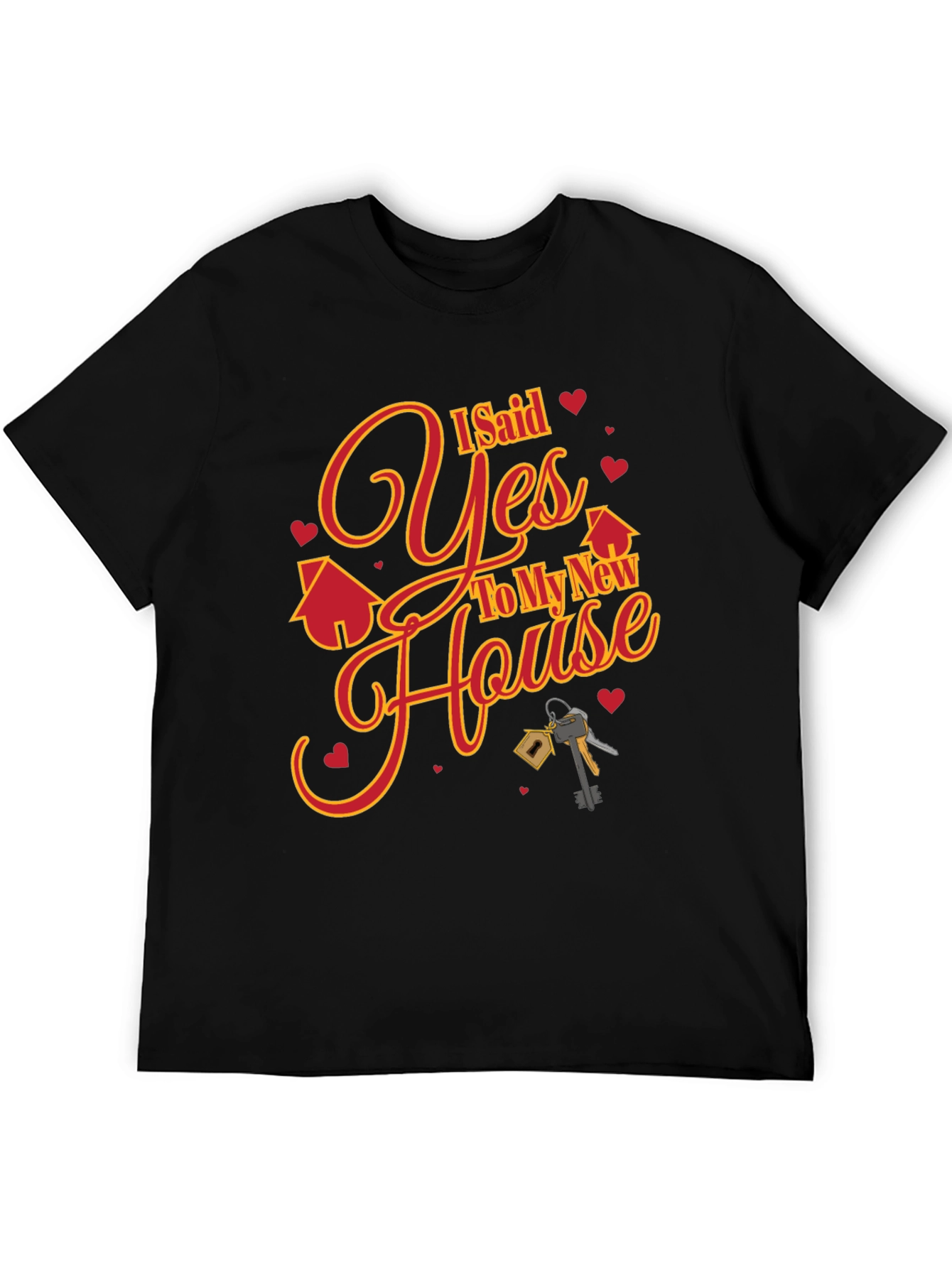 New Homeowner I Said Yes T-Shirt