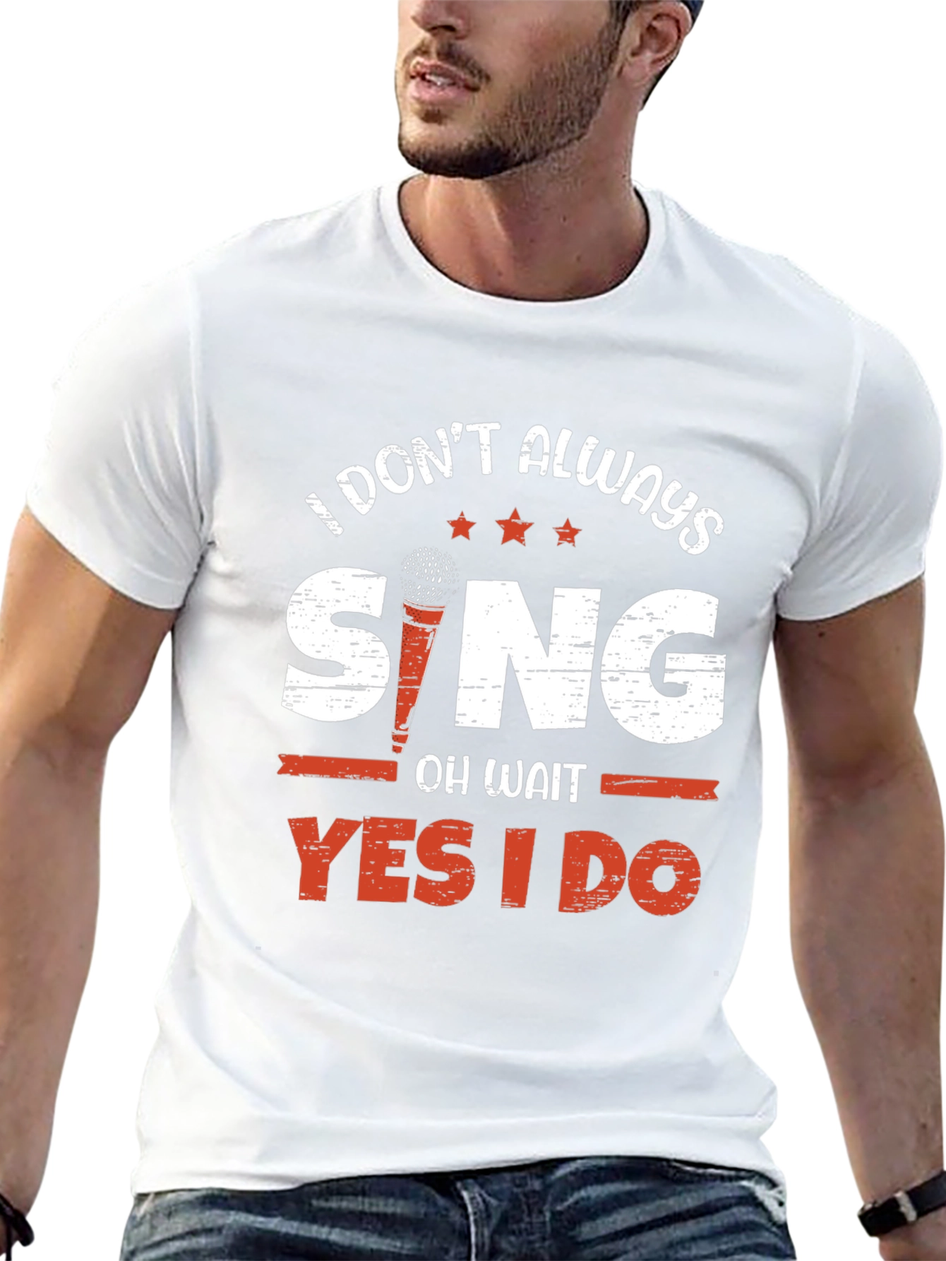 I Dont Always Sing T-Shirt - Singer Gift