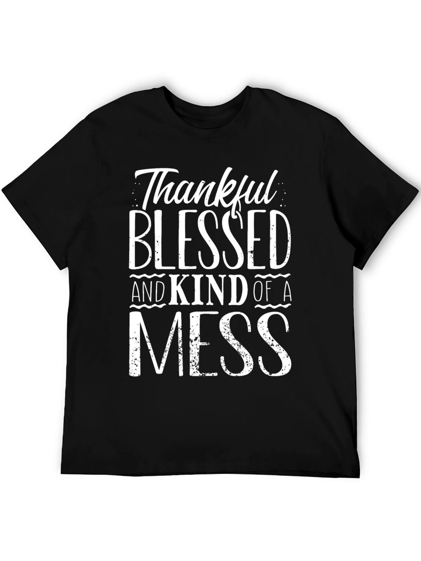 Thankful Blessed Mess Graphic Tee
