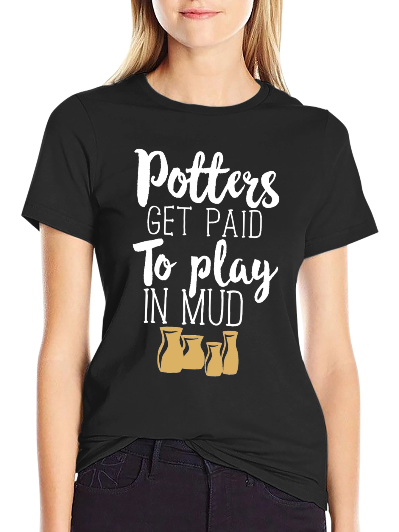 Potters Get Paid to Play in Mud Black T-Shirt