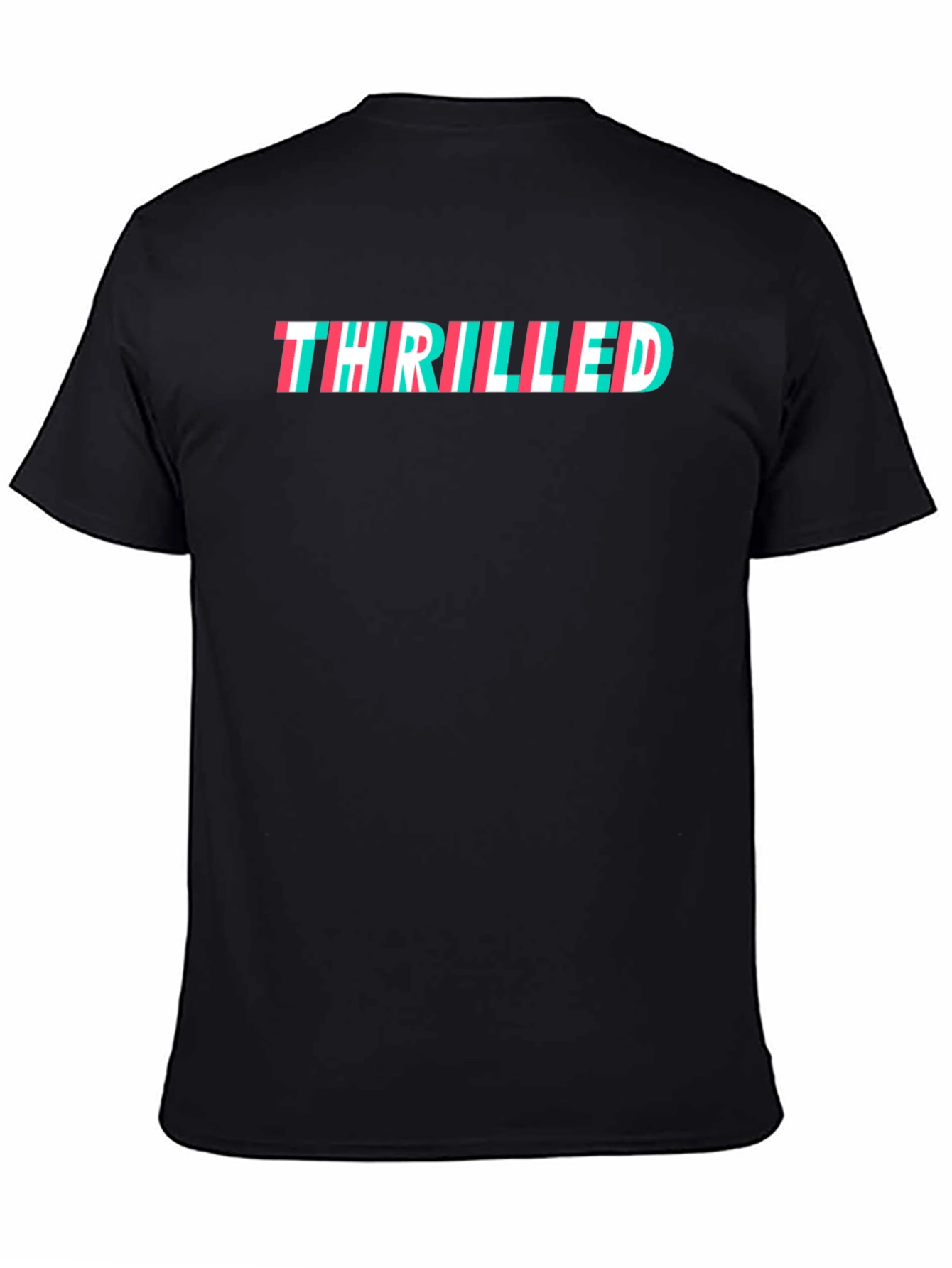 Thrilled T-Shirt - Trendy Graphic Tee