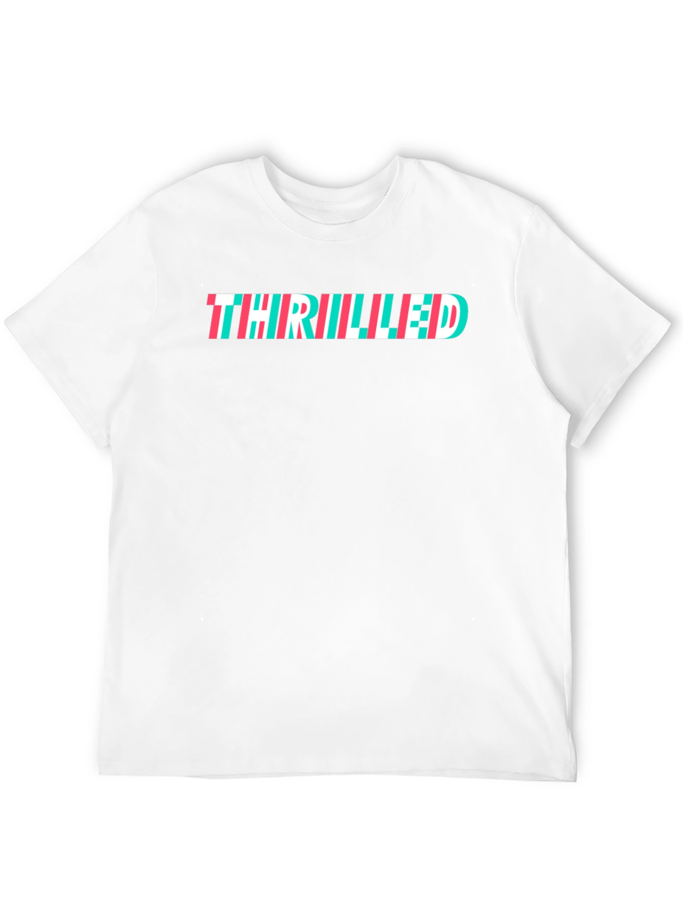 Thrilled T-Shirt - Trendy Graphic Tee