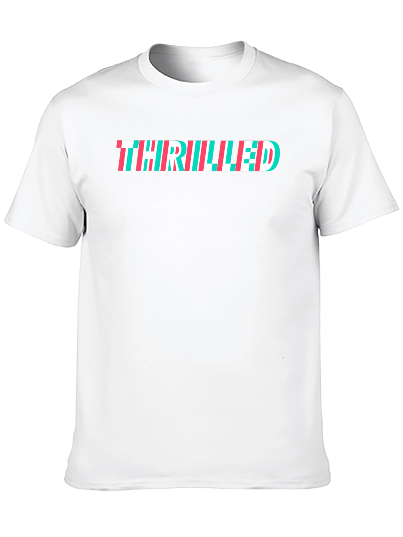 Thrilled T-Shirt - Trendy Graphic Tee