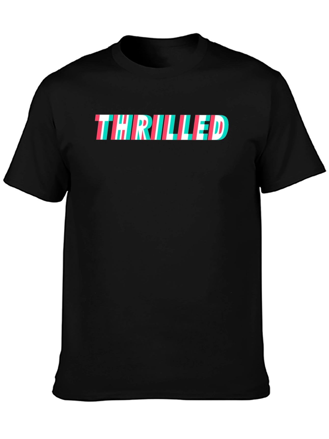 Thrilled T-Shirt - Trendy Graphic Tee