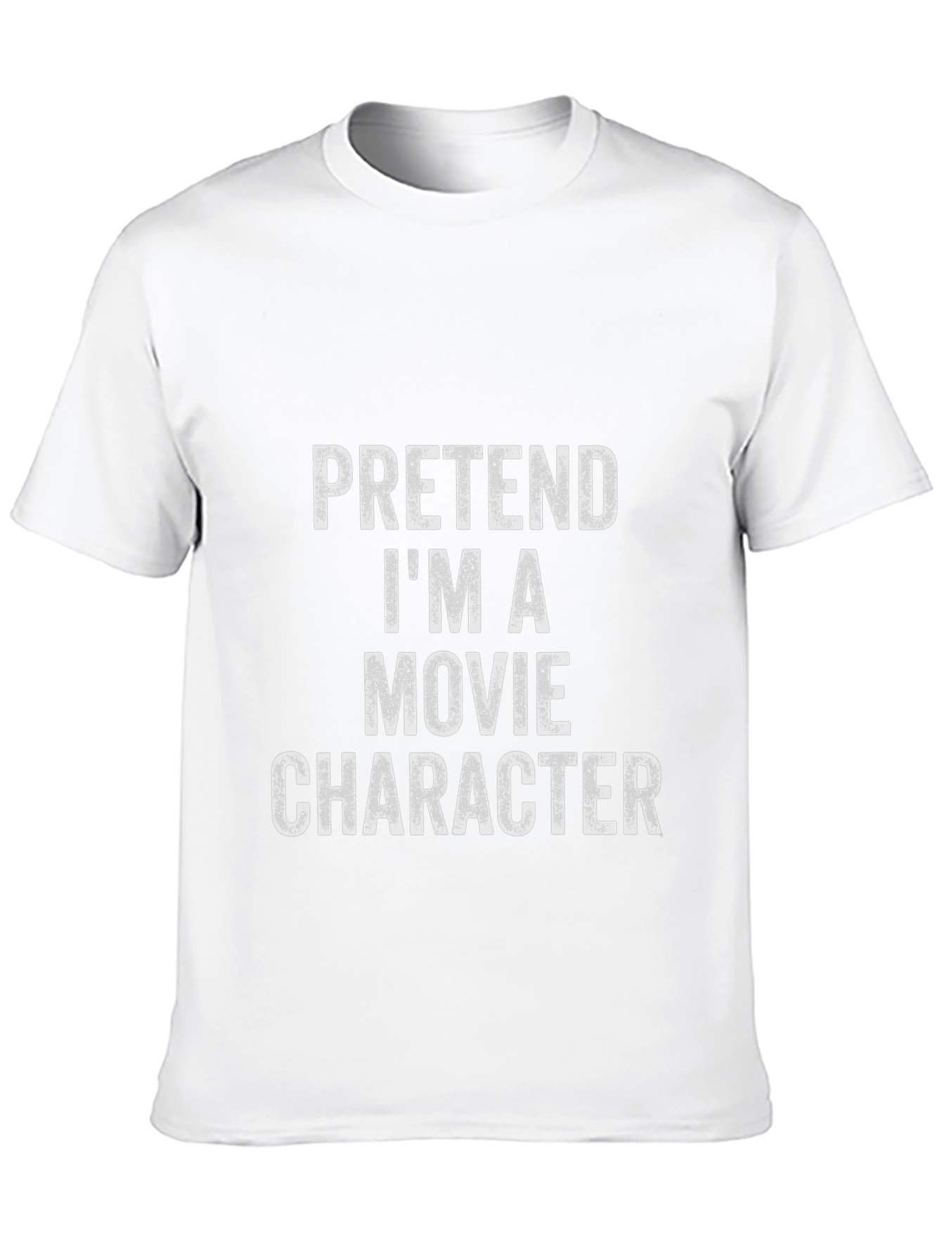 Pretend Im A Movie Character Black T-Shirt