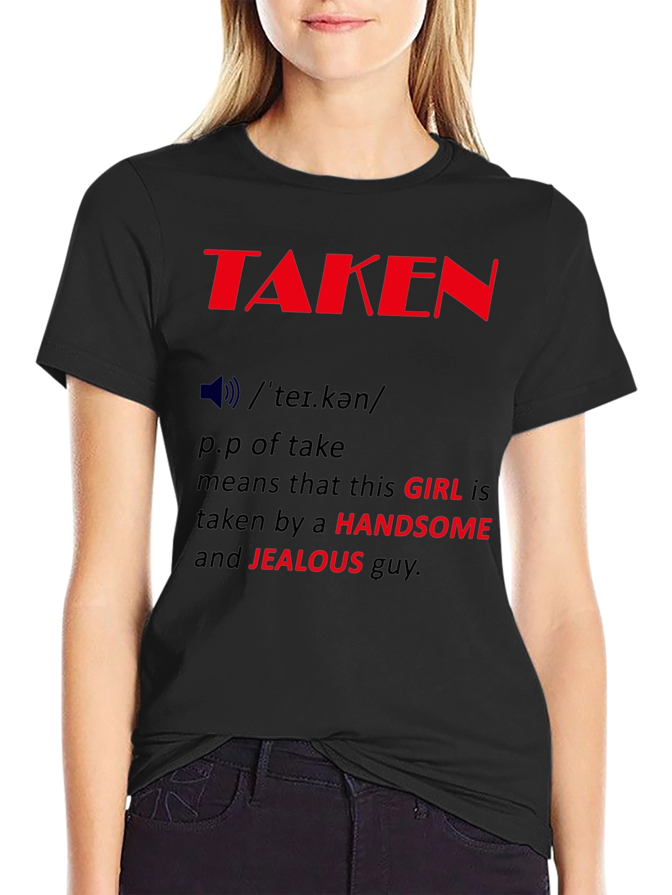 Taken Definition Graphic Tee - Funny Relationship Shirt