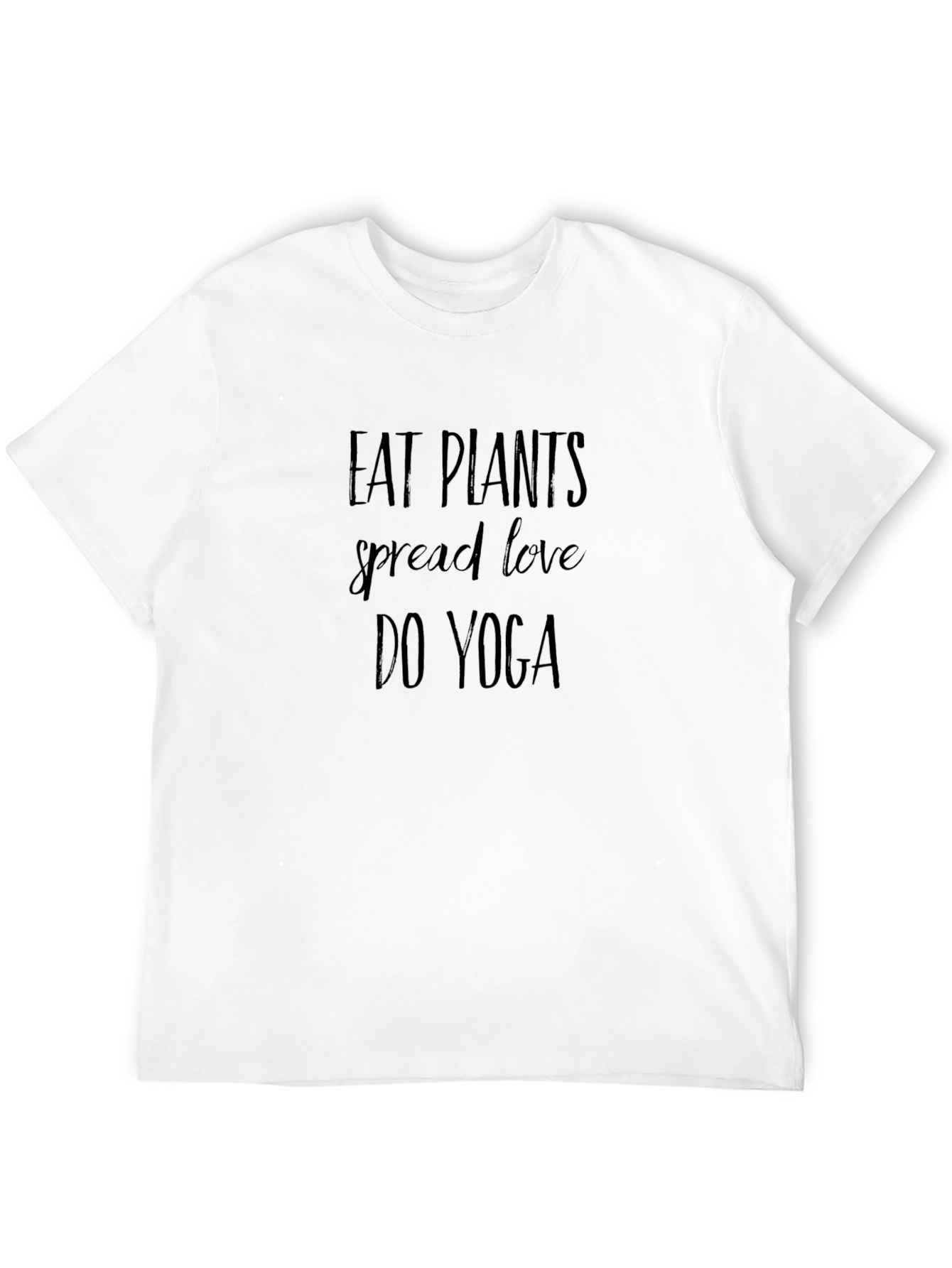 Eat Plants Spread Love Do Yoga T-Shirt