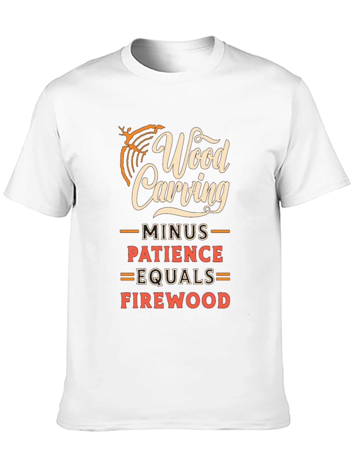 Wood Carving Patience Humor Graphic Tee
