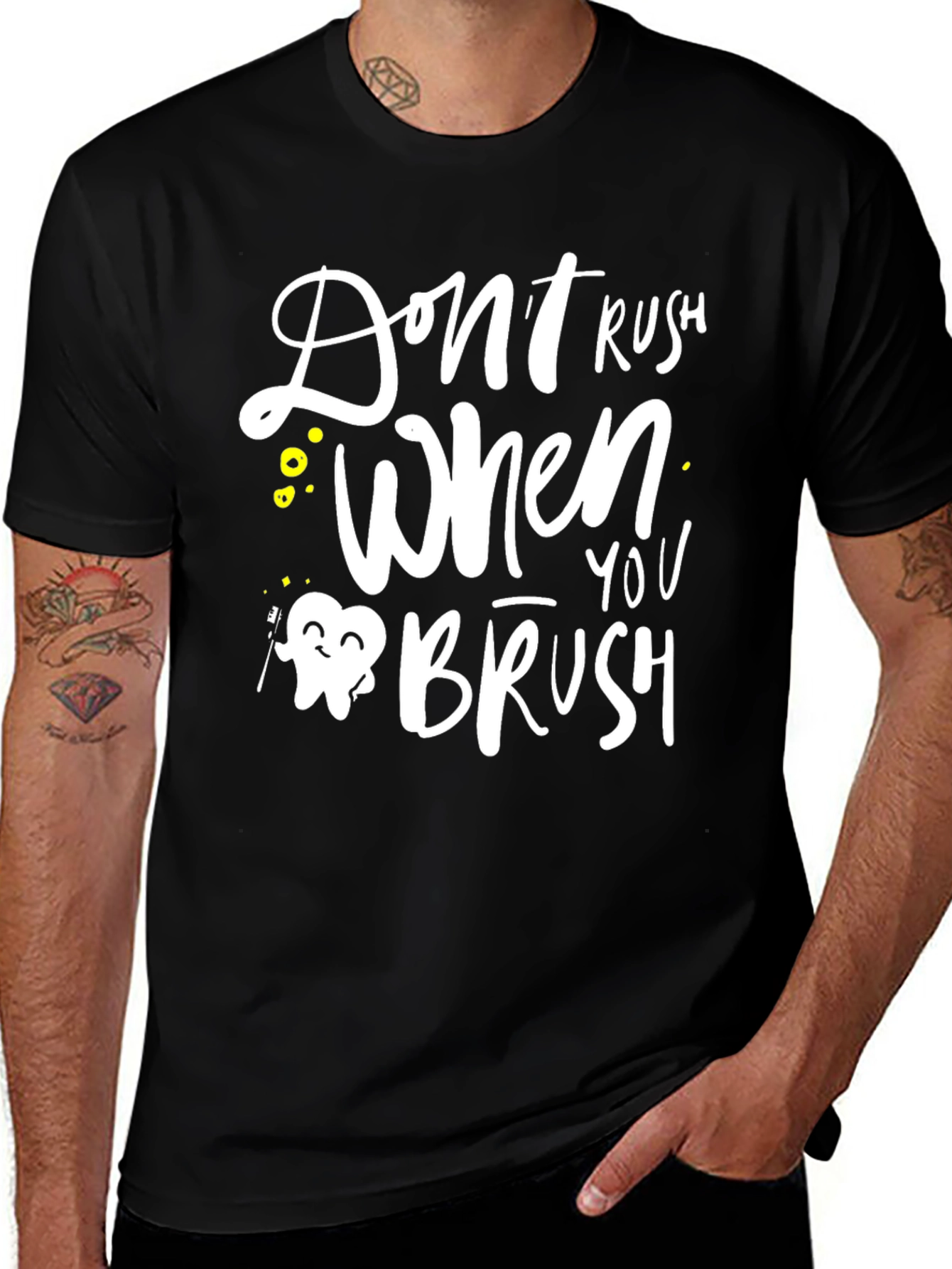 Dont Rush When You Brush Graphic Tee
