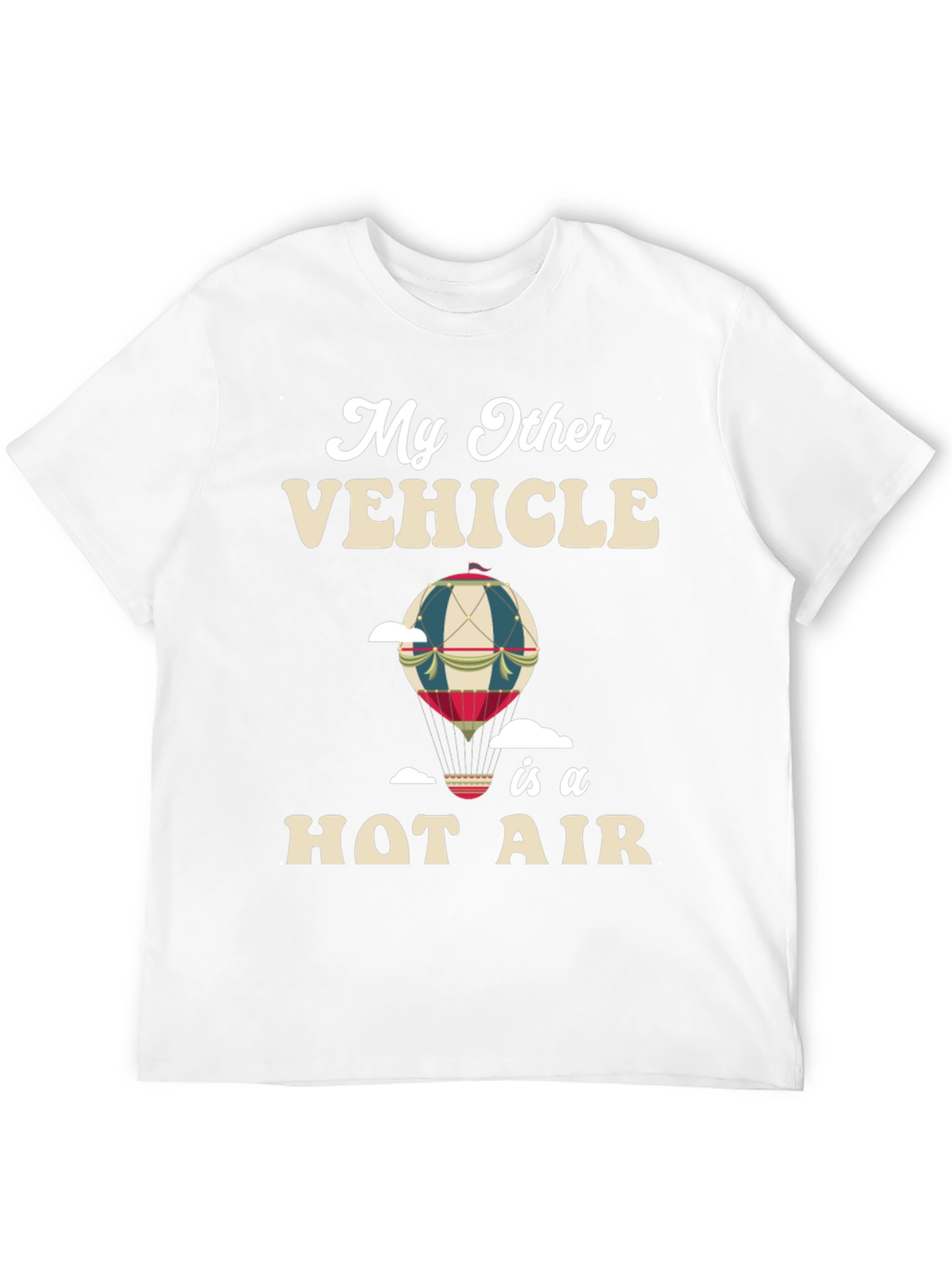 My Other Vehicle is a Hot Air Balloon T-Shirt