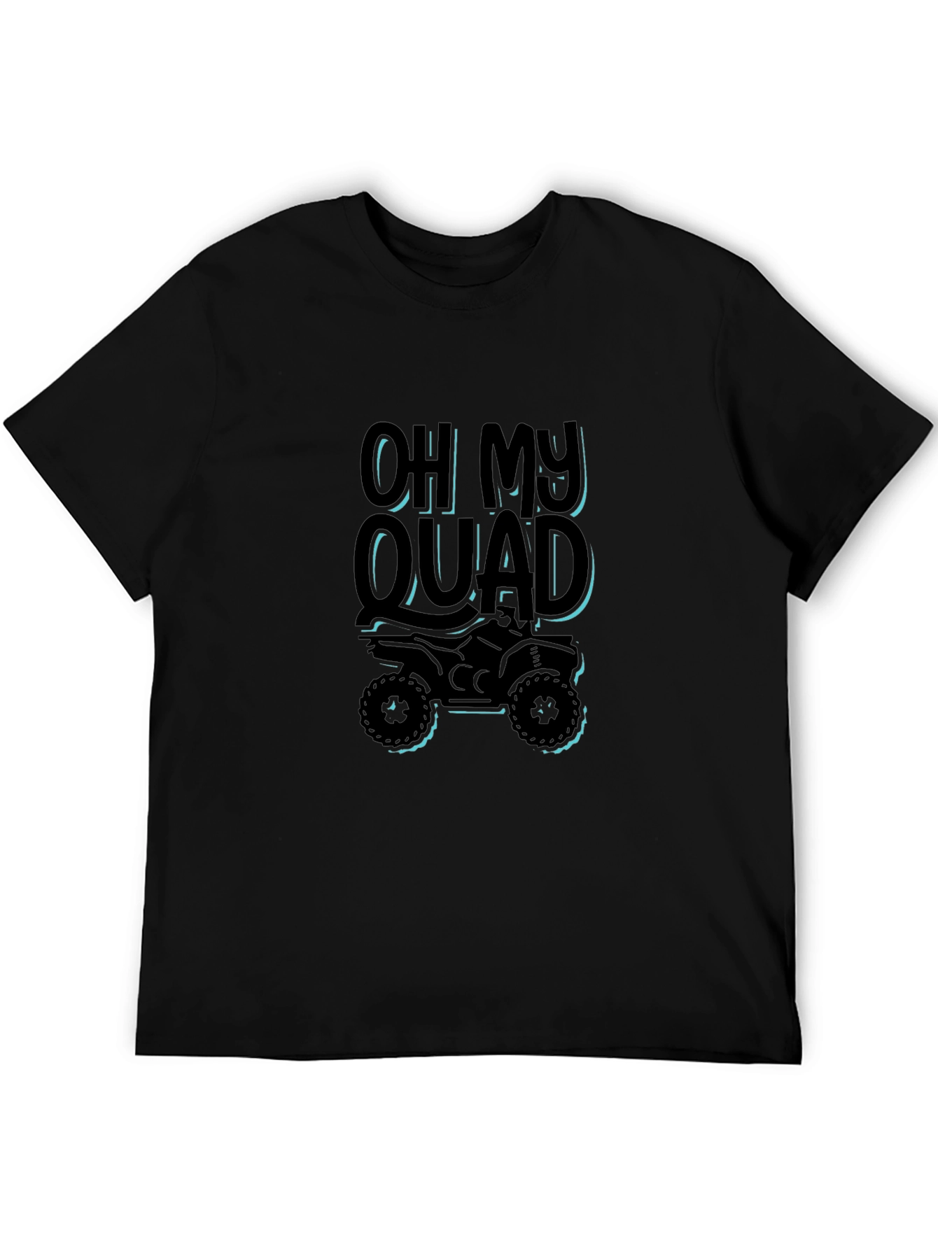 Oh My Quad Black T-Shirt - ATV Rider Gift