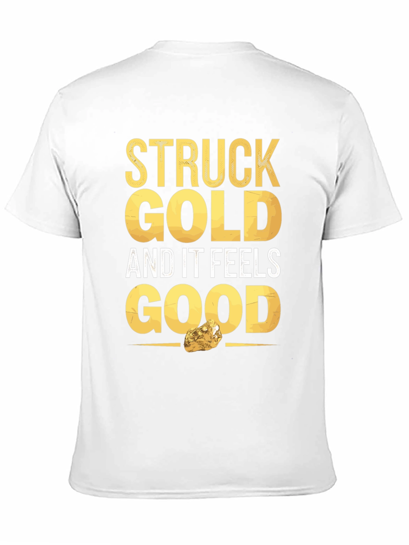 Struck Gold Feels Good Graphic Tee