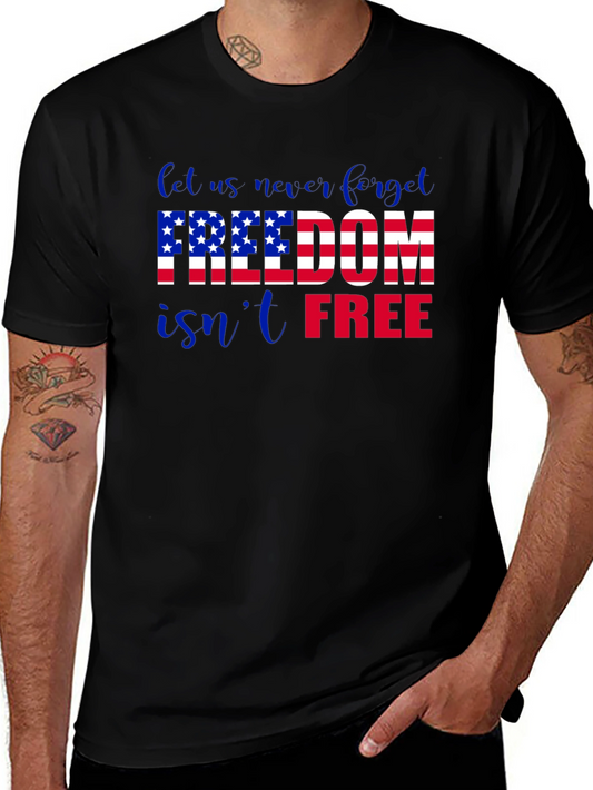 Freedom Isnt Free Patriotic T-Shirt