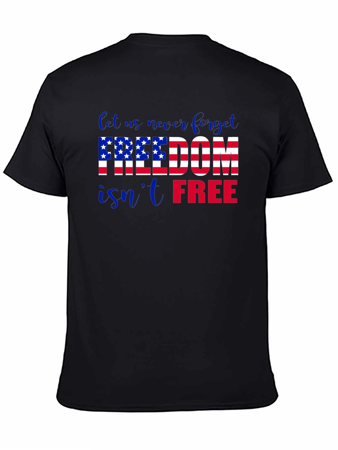 Freedom Isnt Free Patriotic T-Shirt