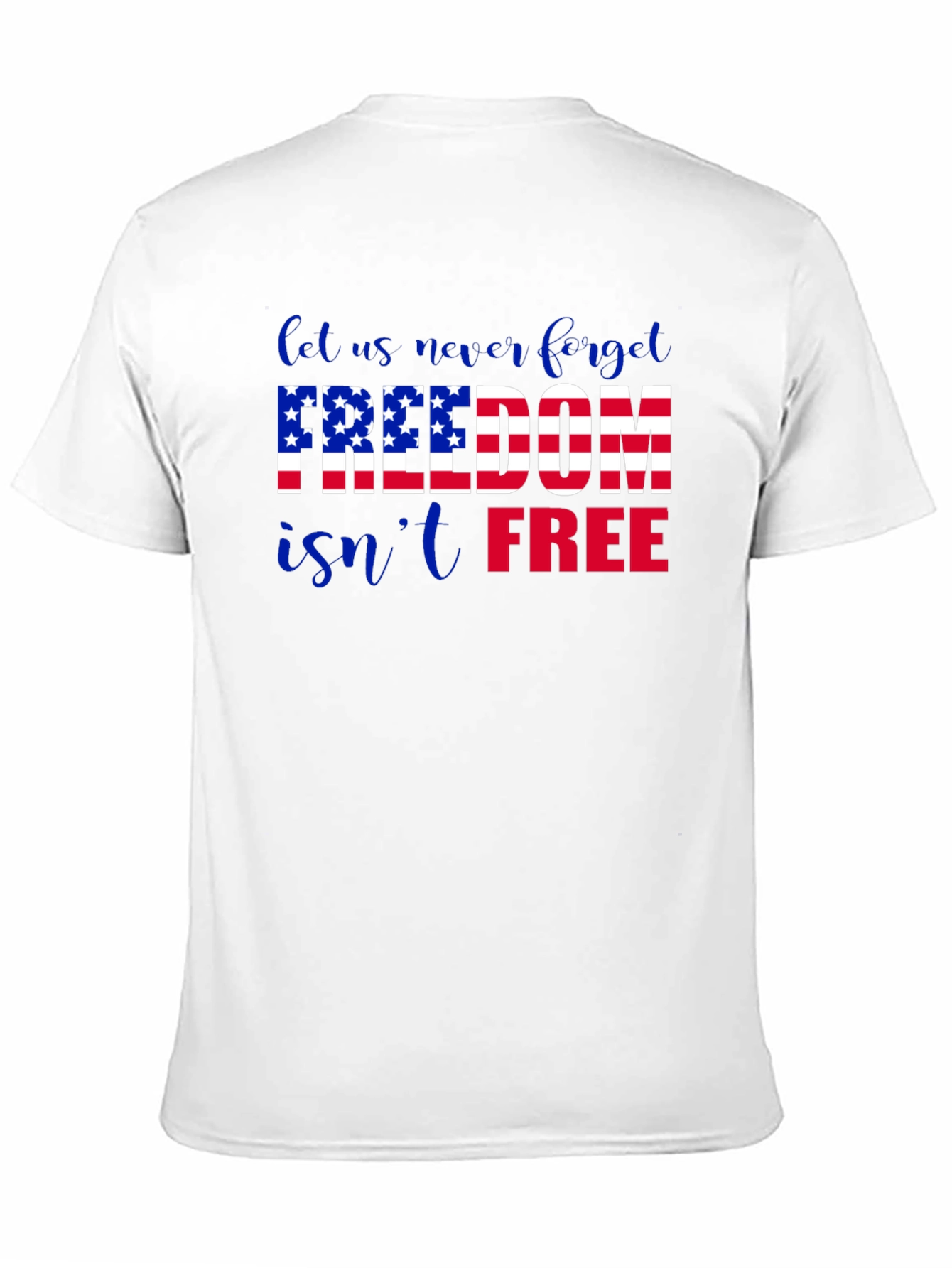 Freedom Isnt Free Patriotic T-Shirt