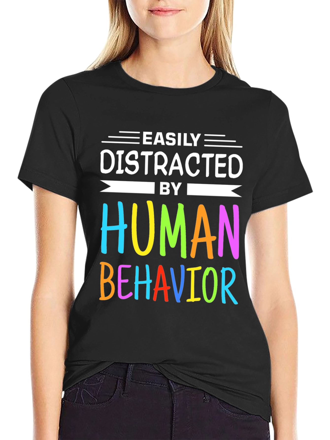 Easily Distracted by Human Behavior T-Shirt
