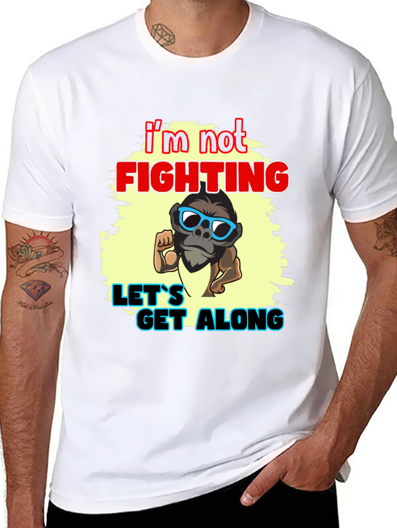 Im Not Fighting - Lets Get Along Graphic Tee