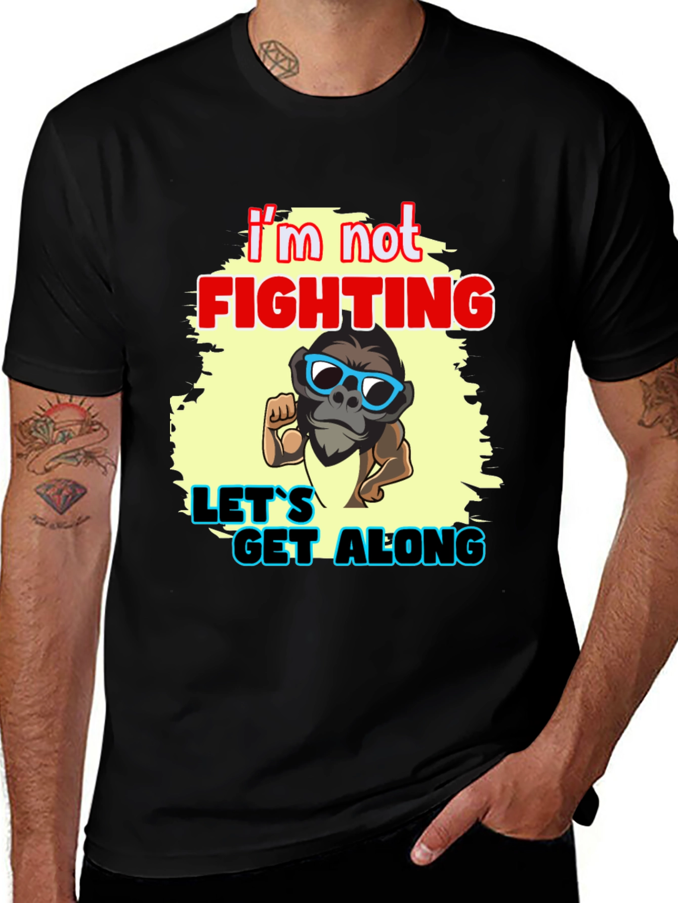 Im Not Fighting - Lets Get Along Graphic Tee