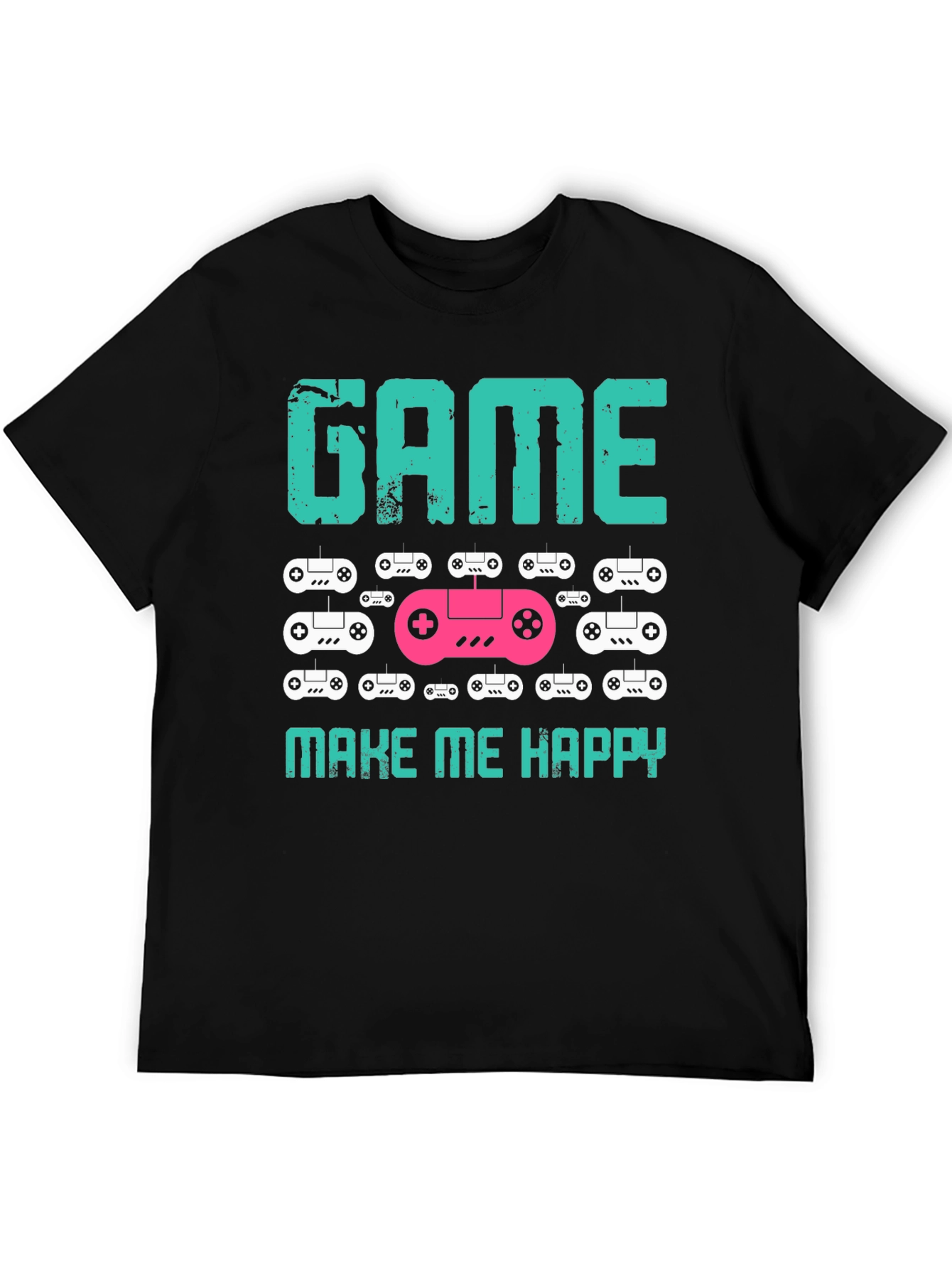 Game Make Me Happy T-Shirt