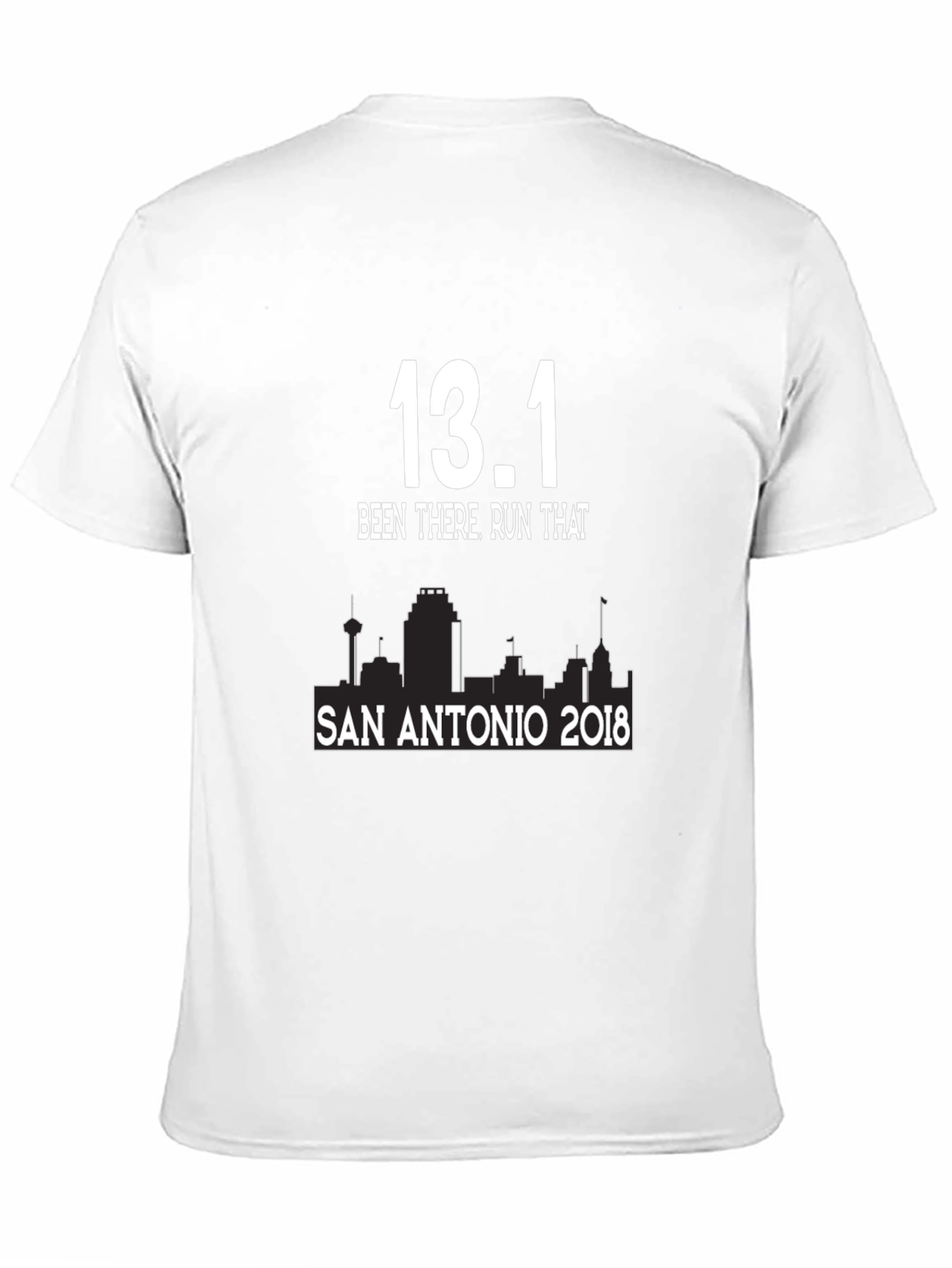 13.1 Been There Run That San Antonio 2018 T-Shirt