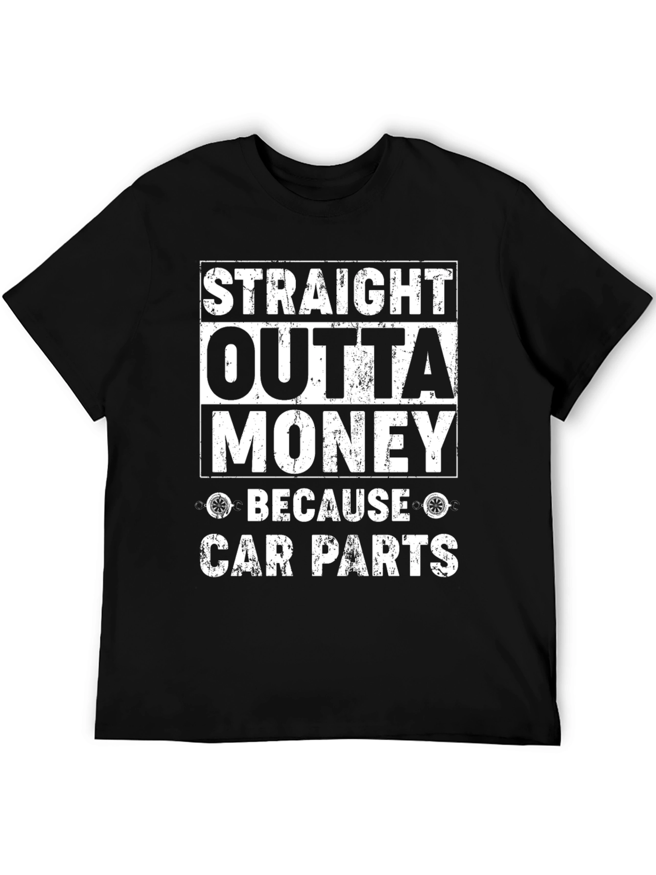 Straight Outta Money Car Parts T-Shirt
