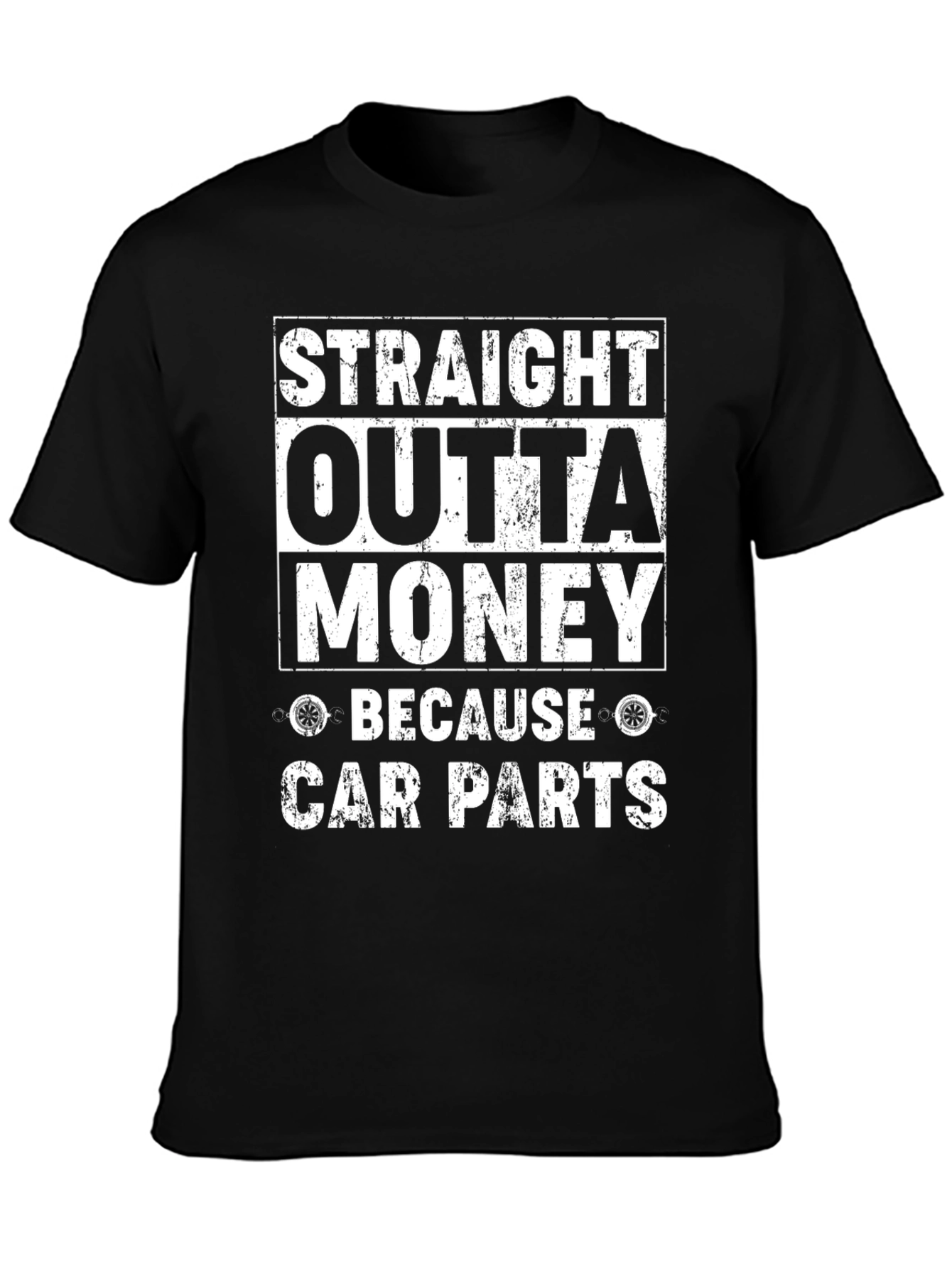 Straight Outta Money Car Parts T-Shirt