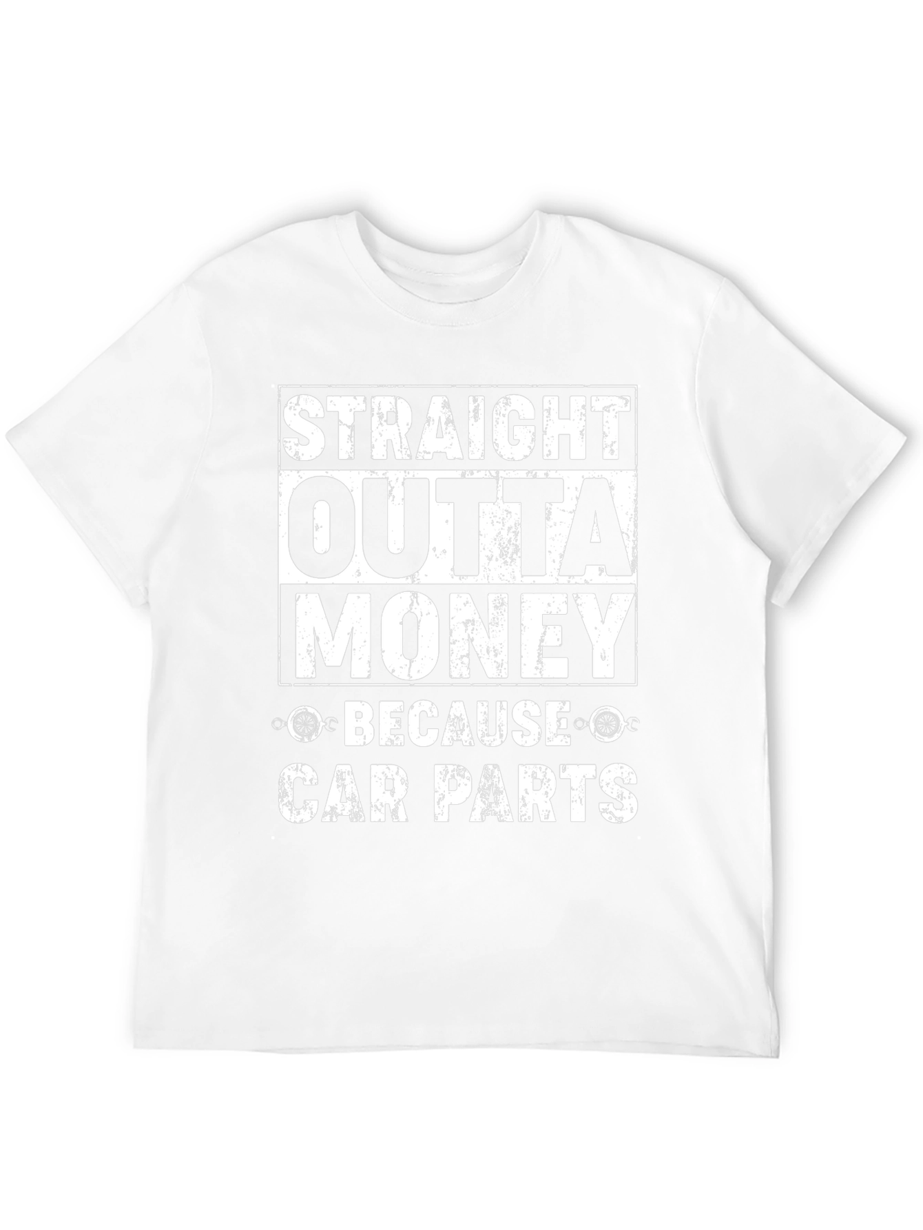 Straight Outta Money Car Parts T-Shirt