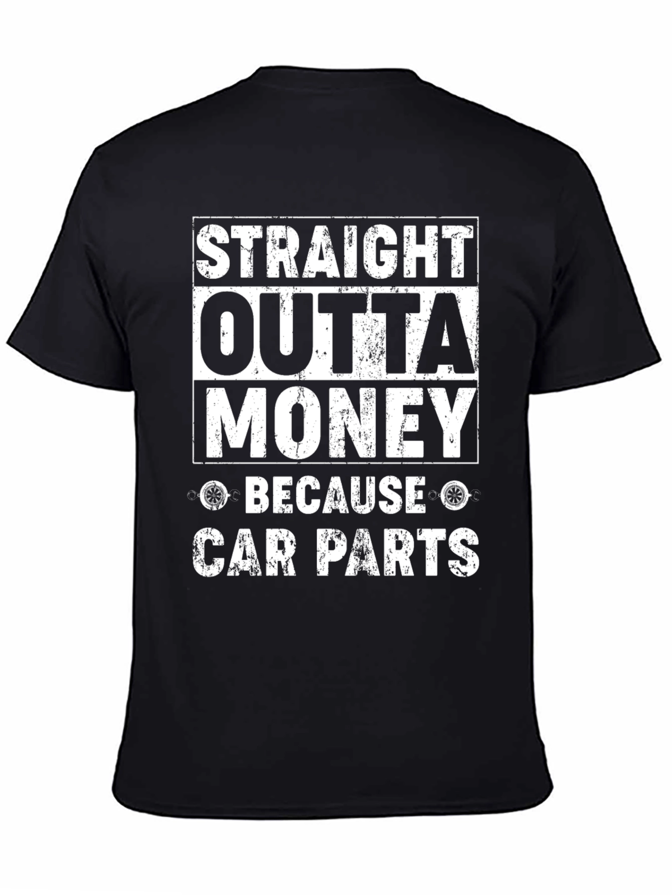 Straight Outta Money Car Parts T-Shirt