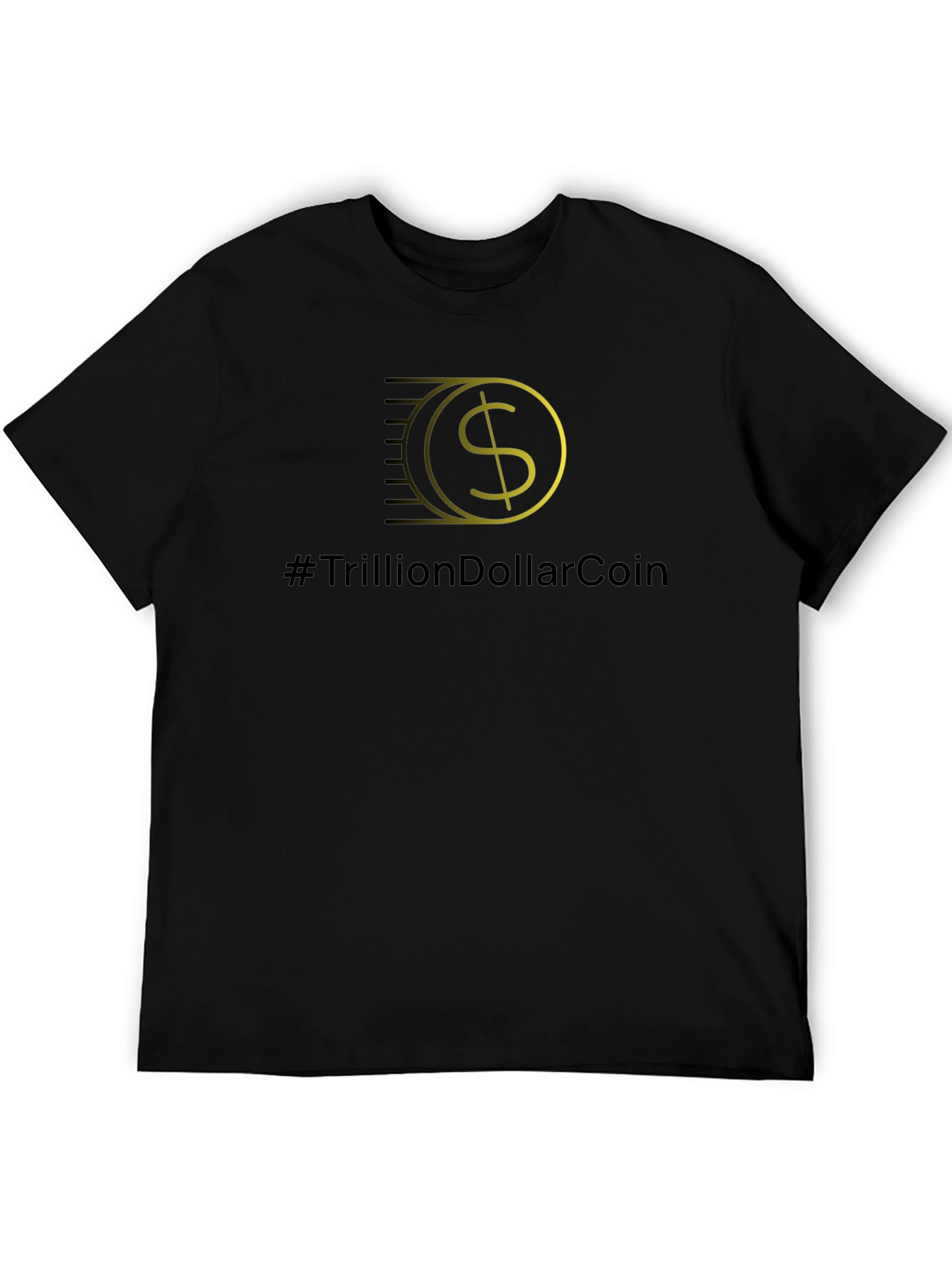 TrillionDollarCoin Black T-Shirt