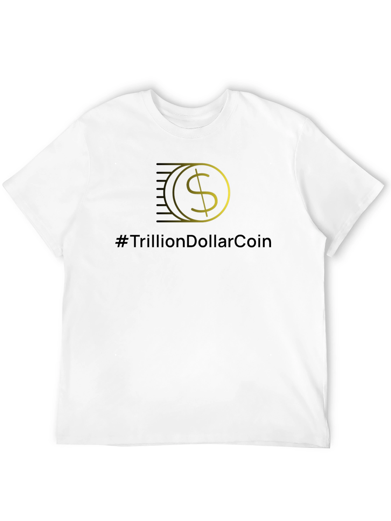 TrillionDollarCoin Black T-Shirt