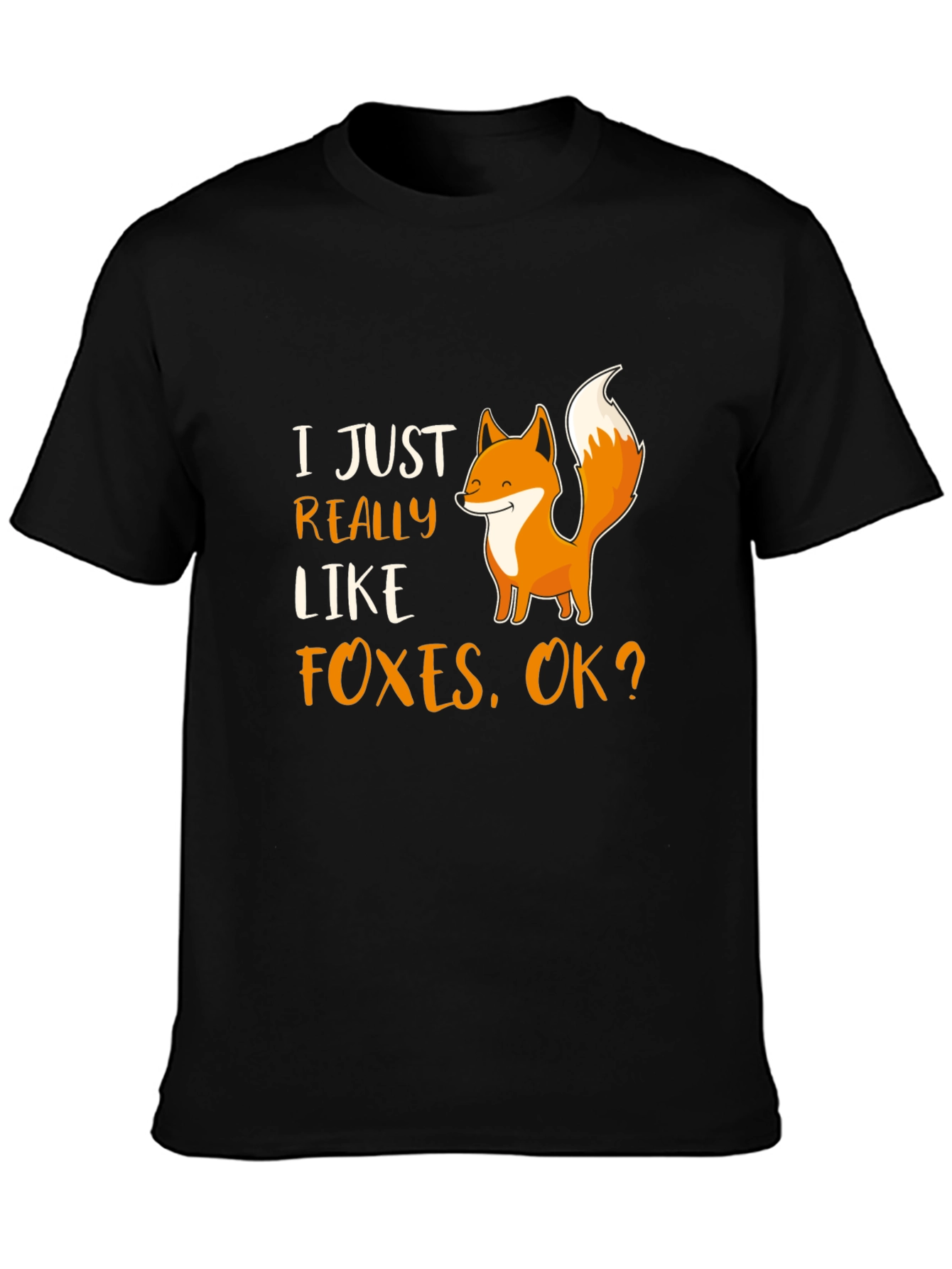 I Just Really Like Foxes T-Shirt
