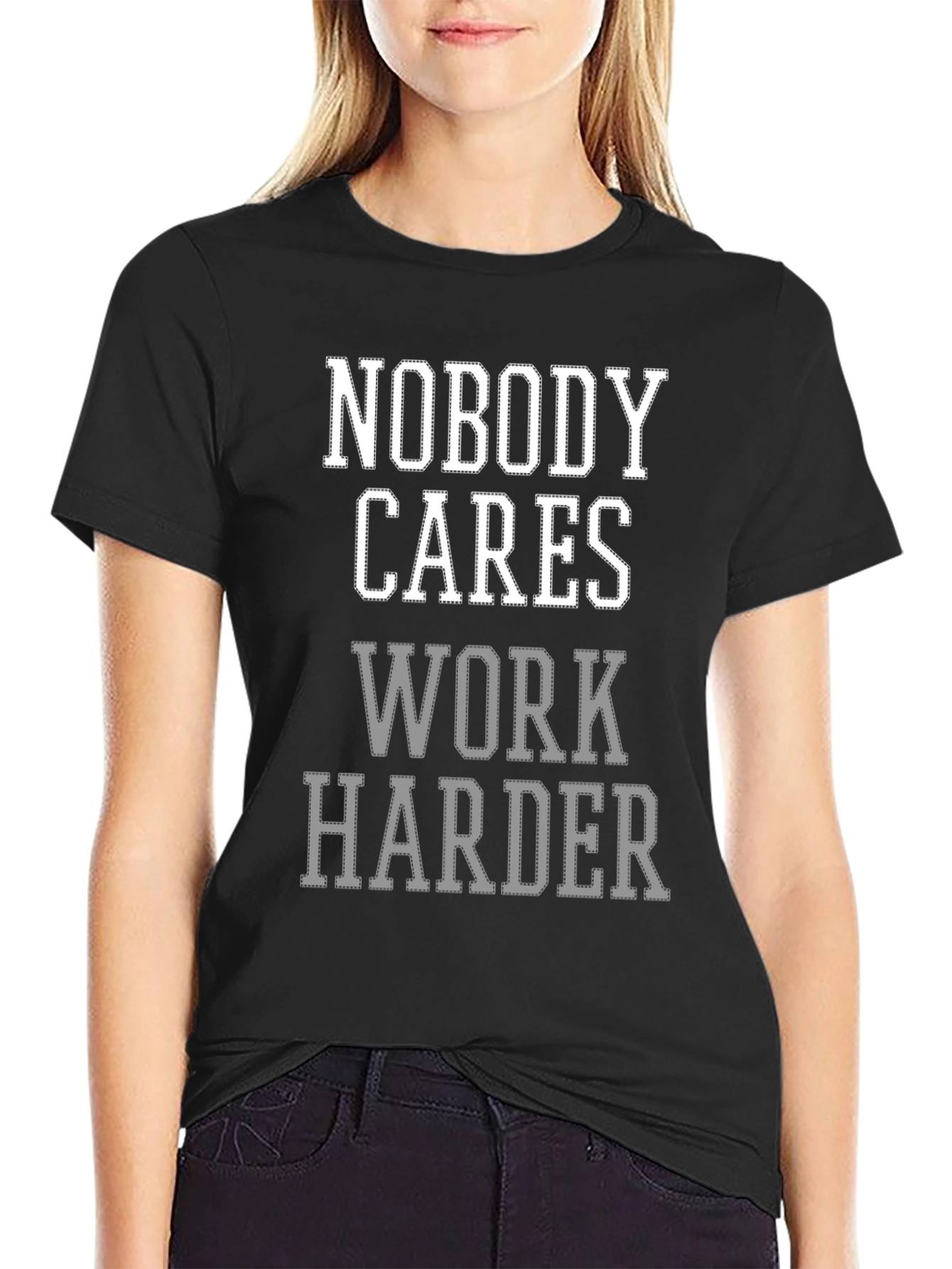 Nobody Cares Work Harder Graphic Tee - Black
