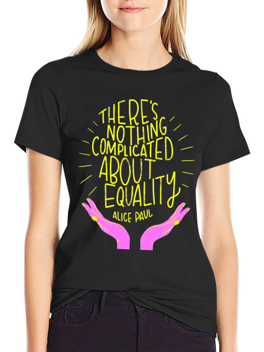 Equality T-Shirt - Empowering Statement Tee