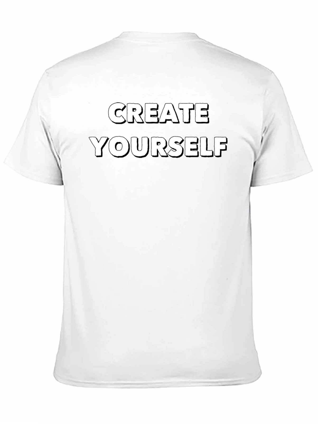 Create Yourself T-Shirt - Inspiring Graphic Tee