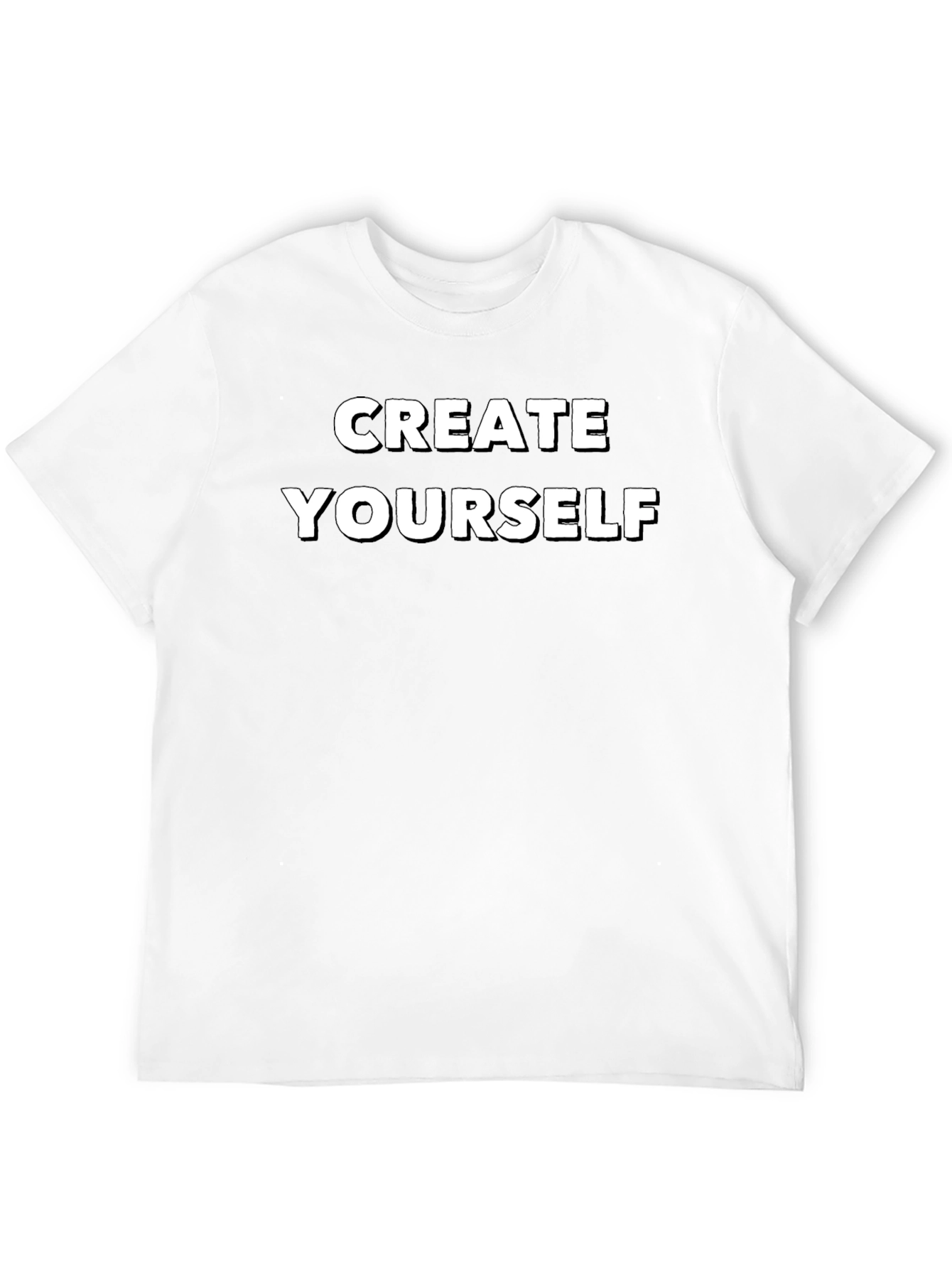 Create Yourself T-Shirt - Inspiring Graphic Tee