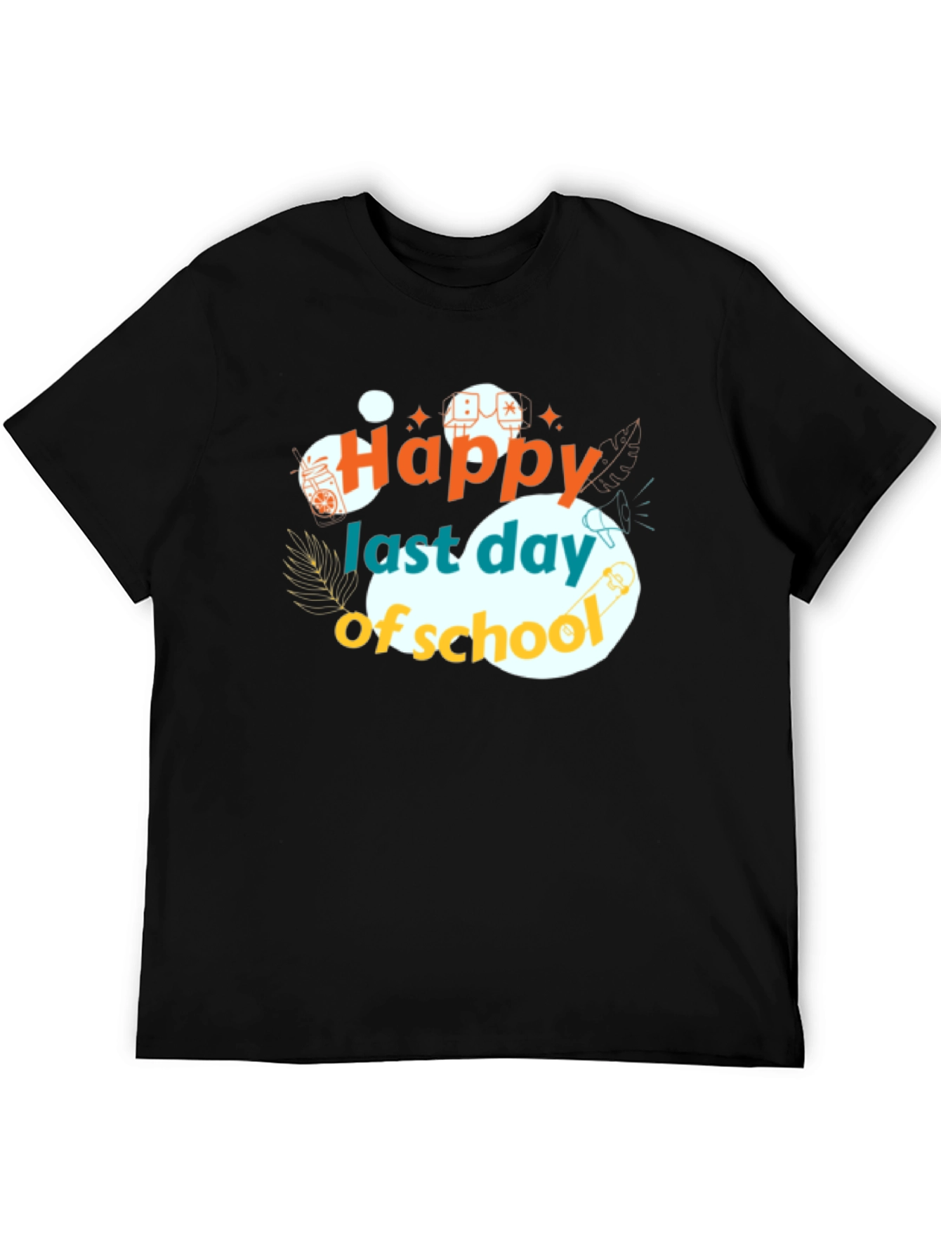 Happy Last Day of School Black T-Shirt