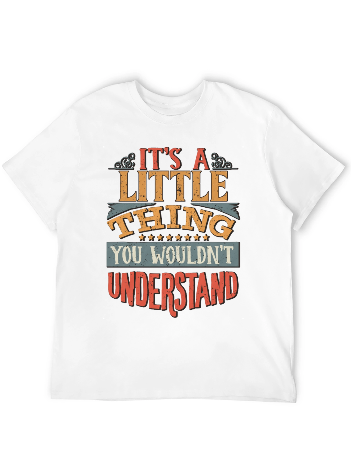 Its A Little Thing T-Shirt