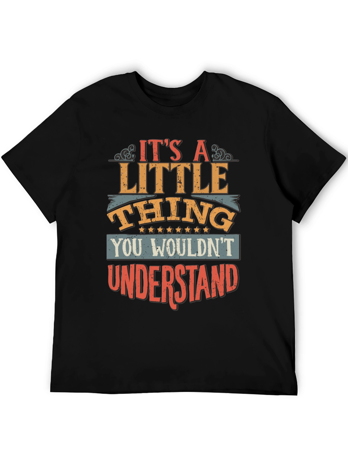 Its A Little Thing T-Shirt