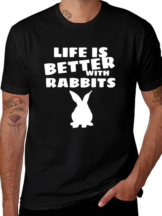 Life is Better With Rabbits T-Shirt