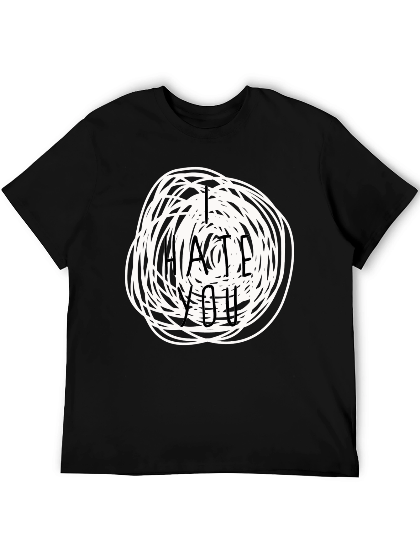 I Hate You Graphic Tee - Funny Sarcastic T-Shirt