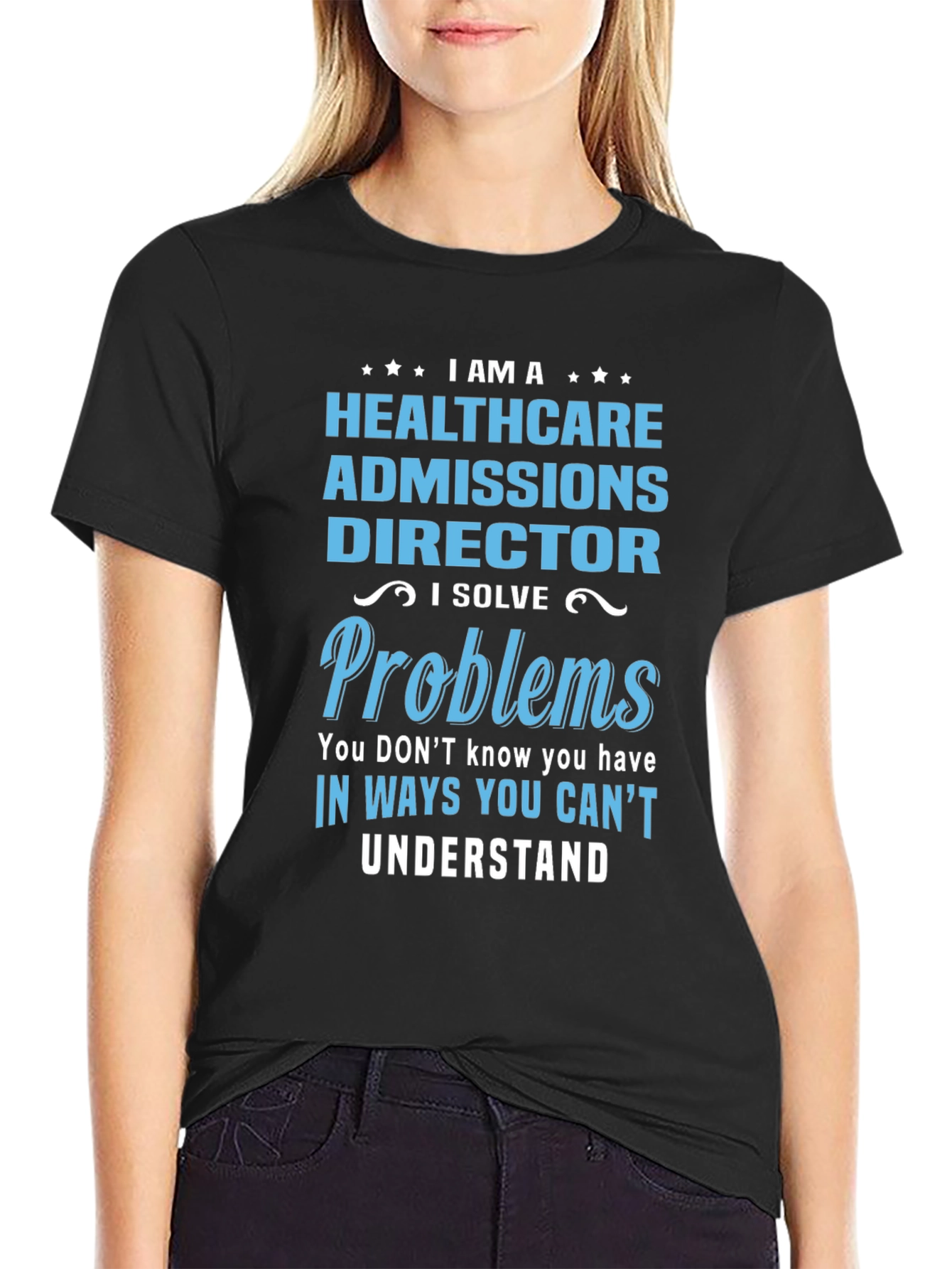 Healthcare Admissions Director Novelty T-Shirt
