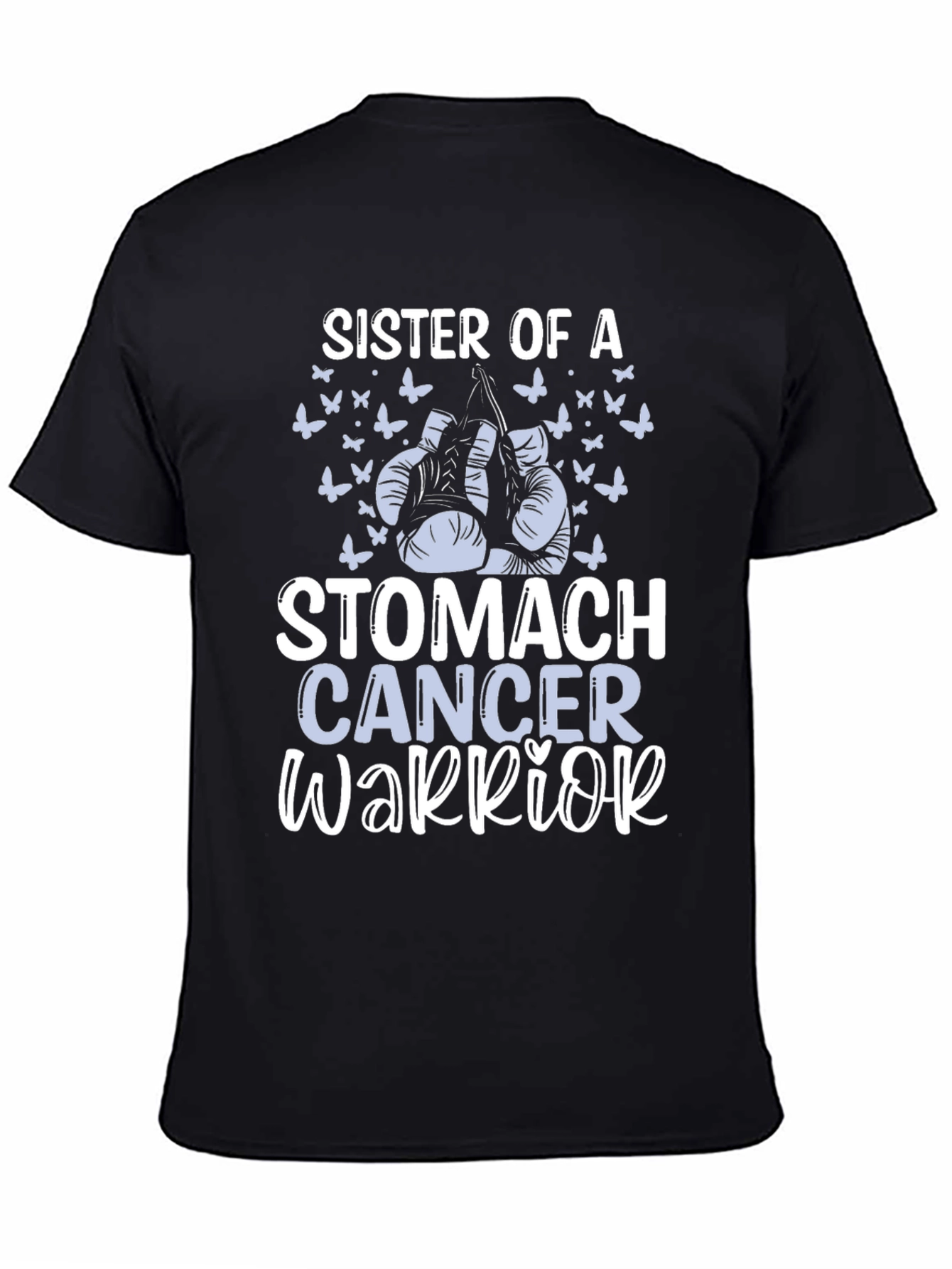 Sister of a Stomach Cancer Warrior T-Shirt